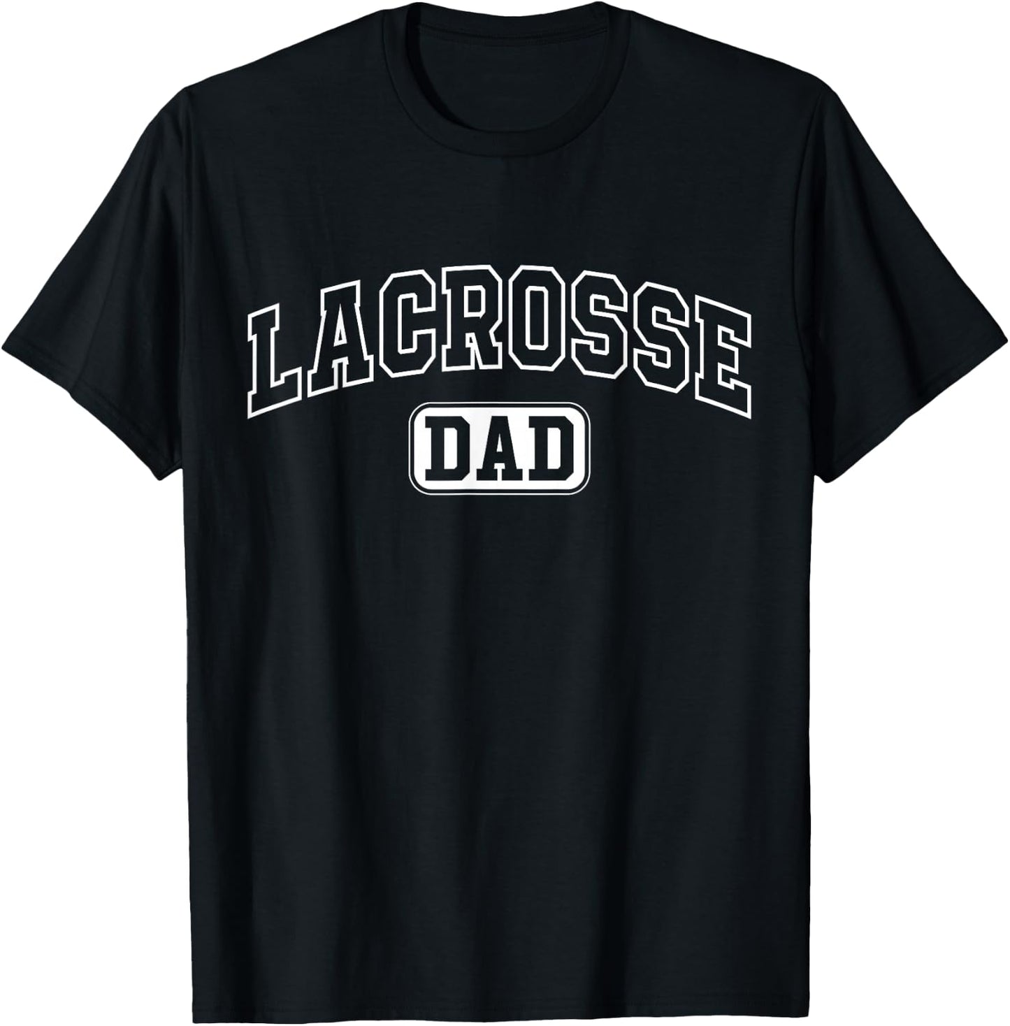 Lacrosse Dad Funny Athletic Lettering Fathers Day Coach T-Shirt - T-Shirt | Black