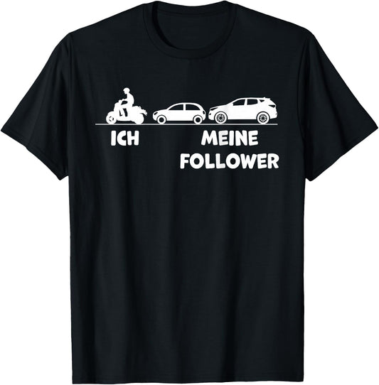 Ich und Meine Follower Funny Moped Scooter , black, s T-Shirt - T-Shirt | Black