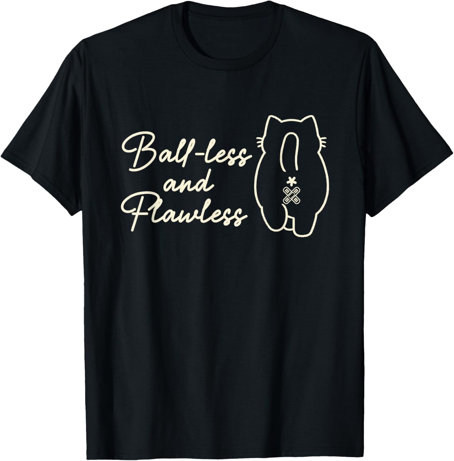 Cat Lover Vet Tech Ball-less And Flawless Cat Butt Women T-Shirt - T-Shirt | Black