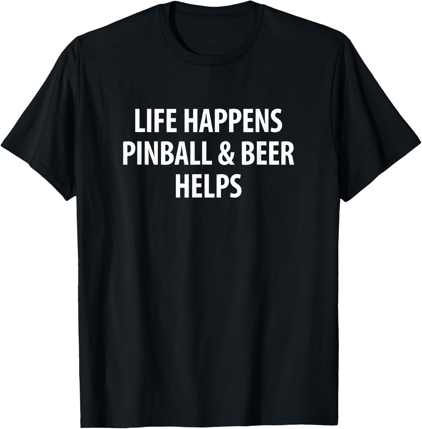 Life Happens - Pinball & Beer Helps T-Shirt - T-Shirt | Black