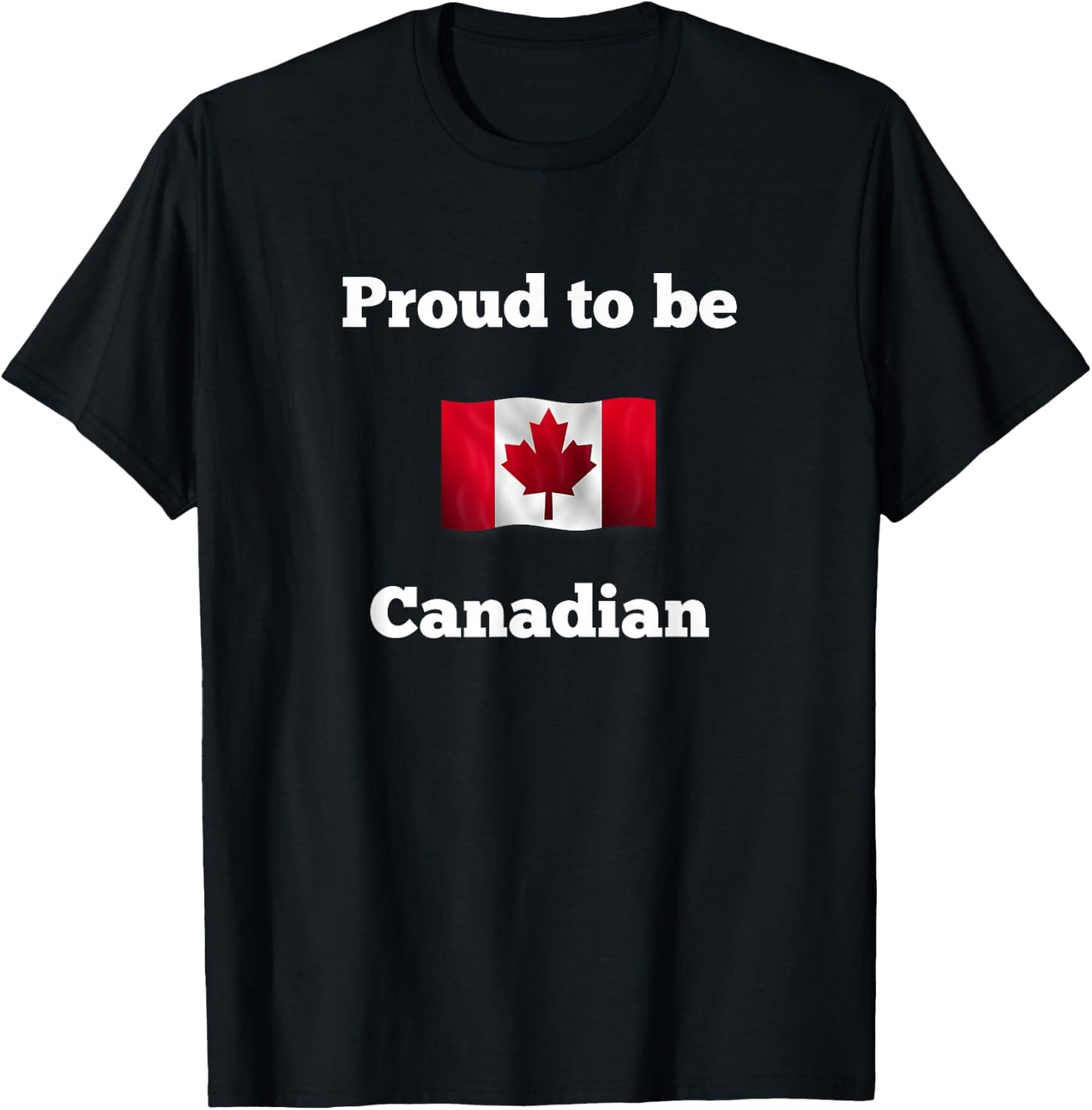 Proud to be Canadian T-Shirt - T-Shirt | Black