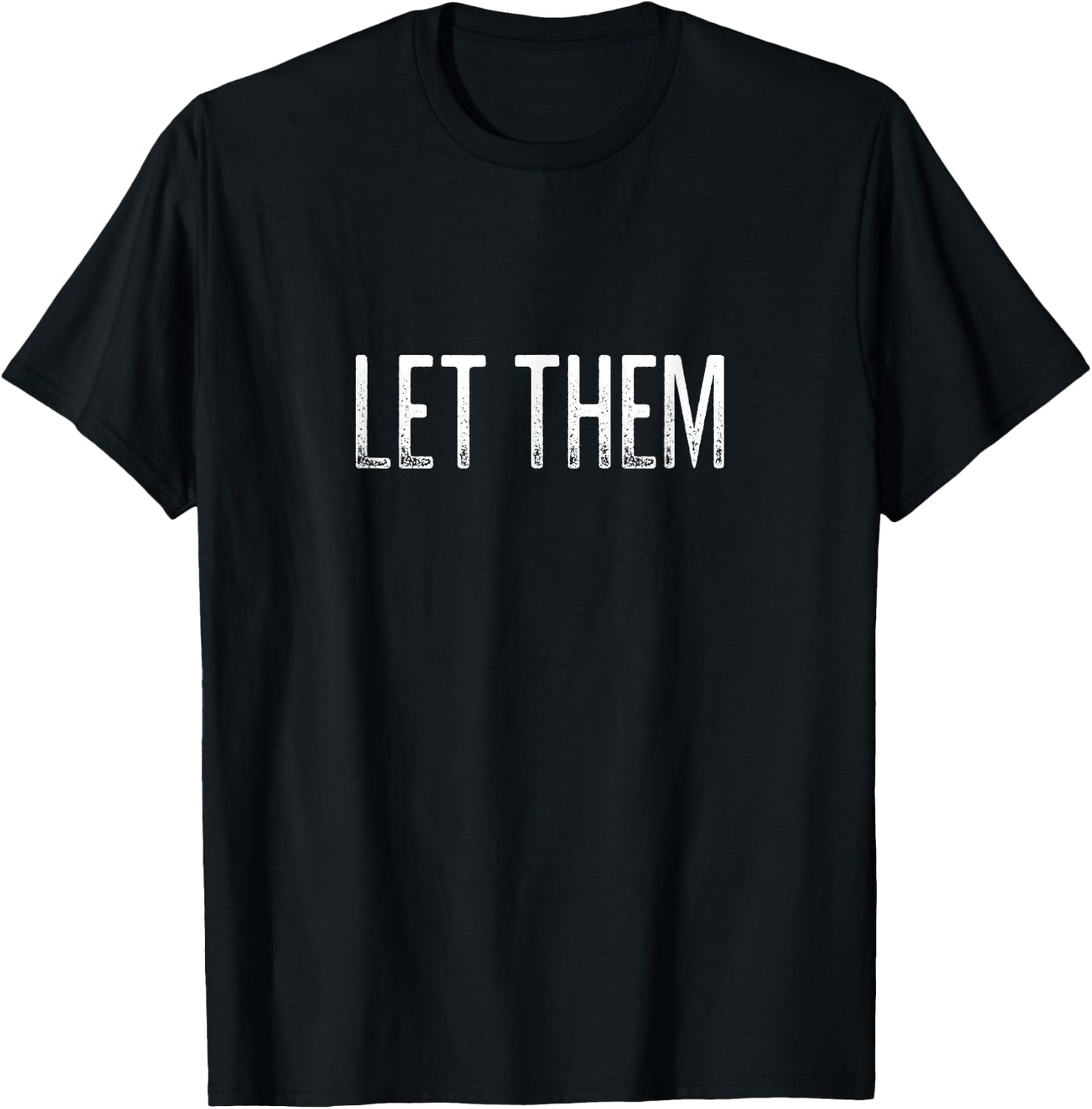 Let Them - Vintage Style T-Shirt - T-Shirt | Black