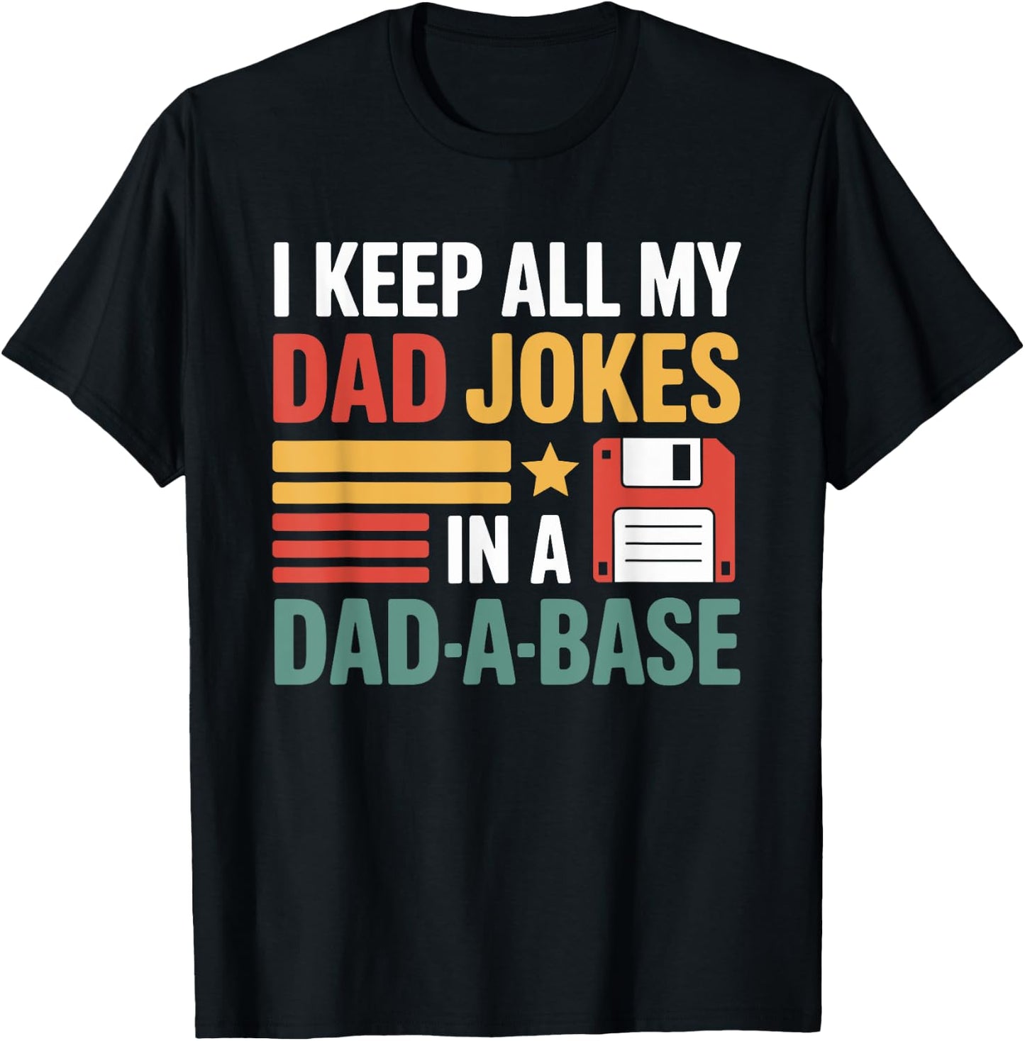 Dad Jokes Database Funny Geek Floppy Disk Humor T-Shirt - T-Shirt | Black