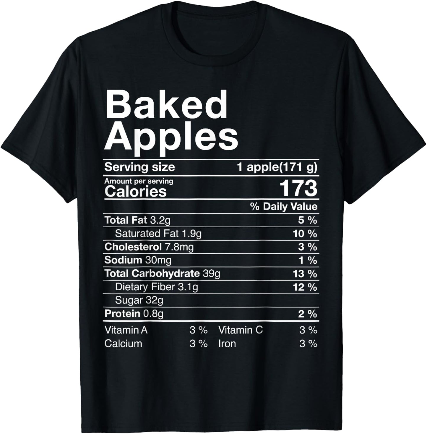 Baked Apples Nutrition Facts Thanksgiving Gifts Turkey Day T-Shirt - T-Shirt | Black