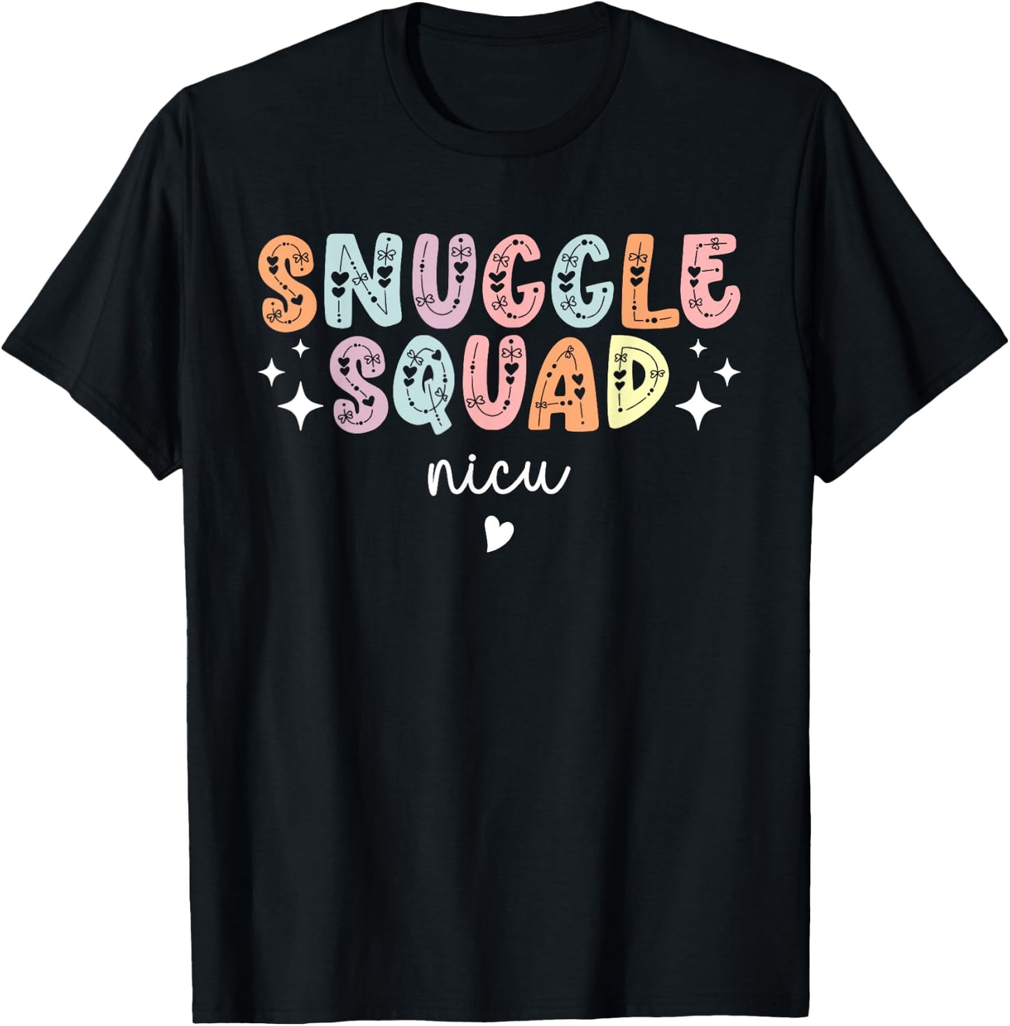 NICU Nurse Snuggle Squad For Neonatal Nurses T-Shirt - T-Shirt | Black