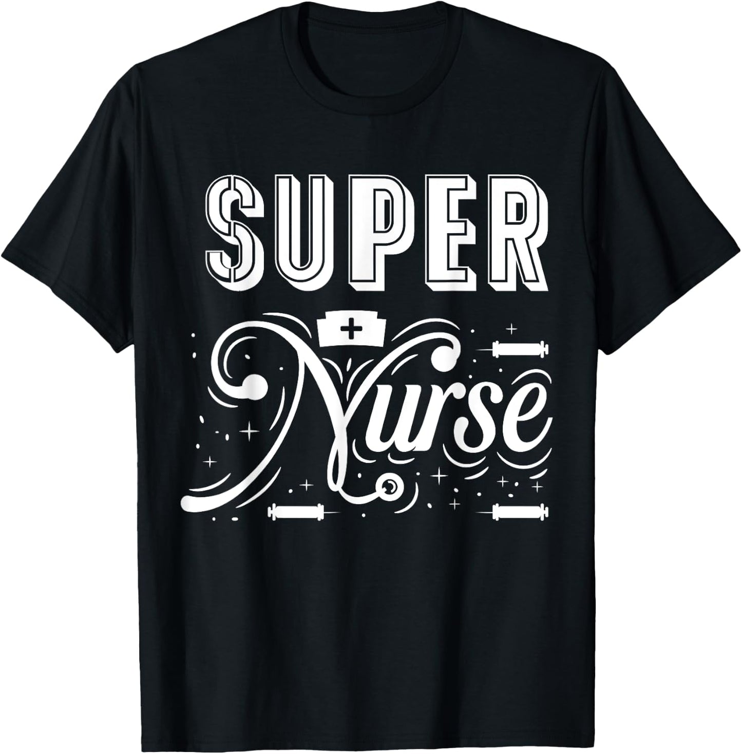 Super Nurse T-Shirt - T-Shirt | Black