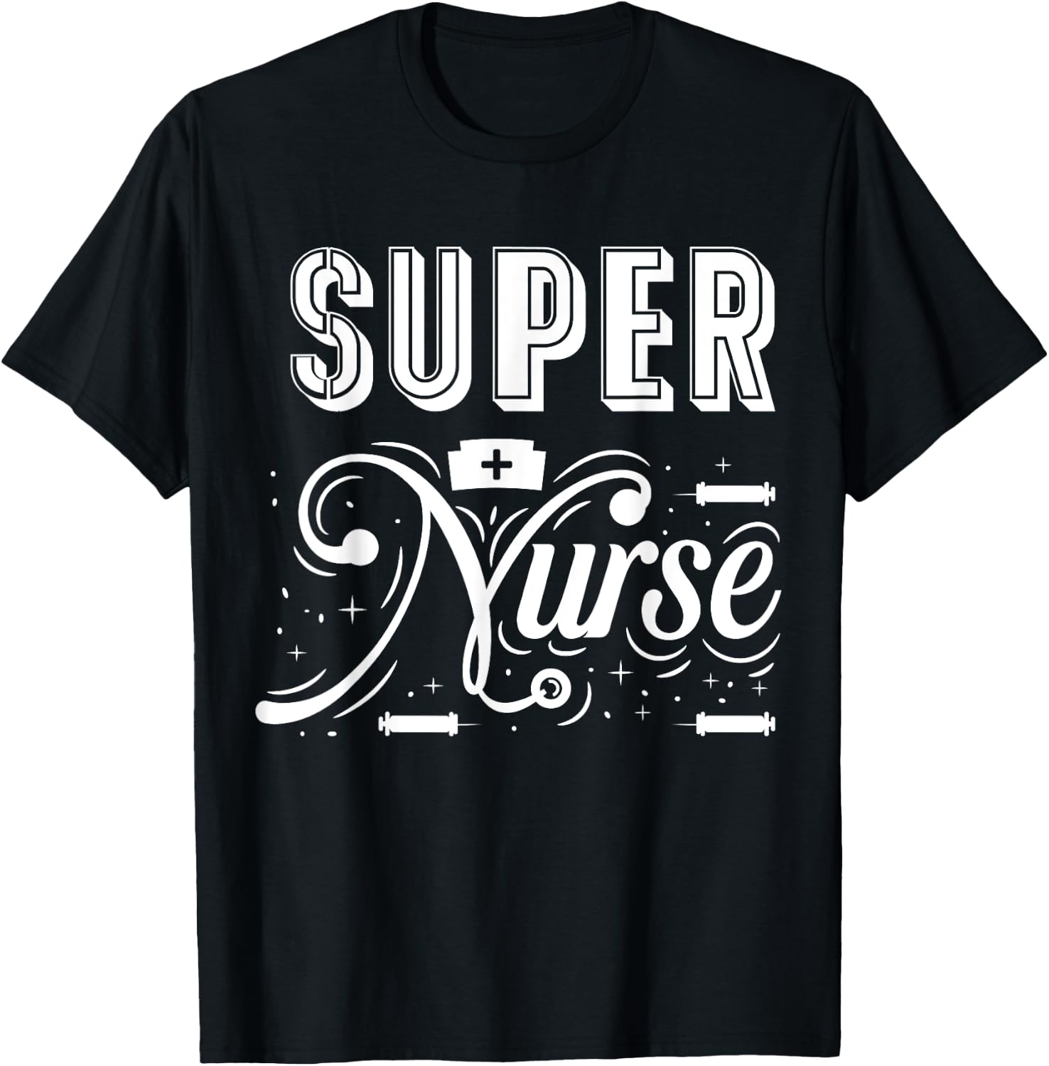 Super Nurse T-Shirt - T-Shirt | Black