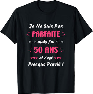 Perfect Humor 50 Years Birthday Woman 50 Years , Black, Female X-Small T-Shirt - T-Shirt | Black