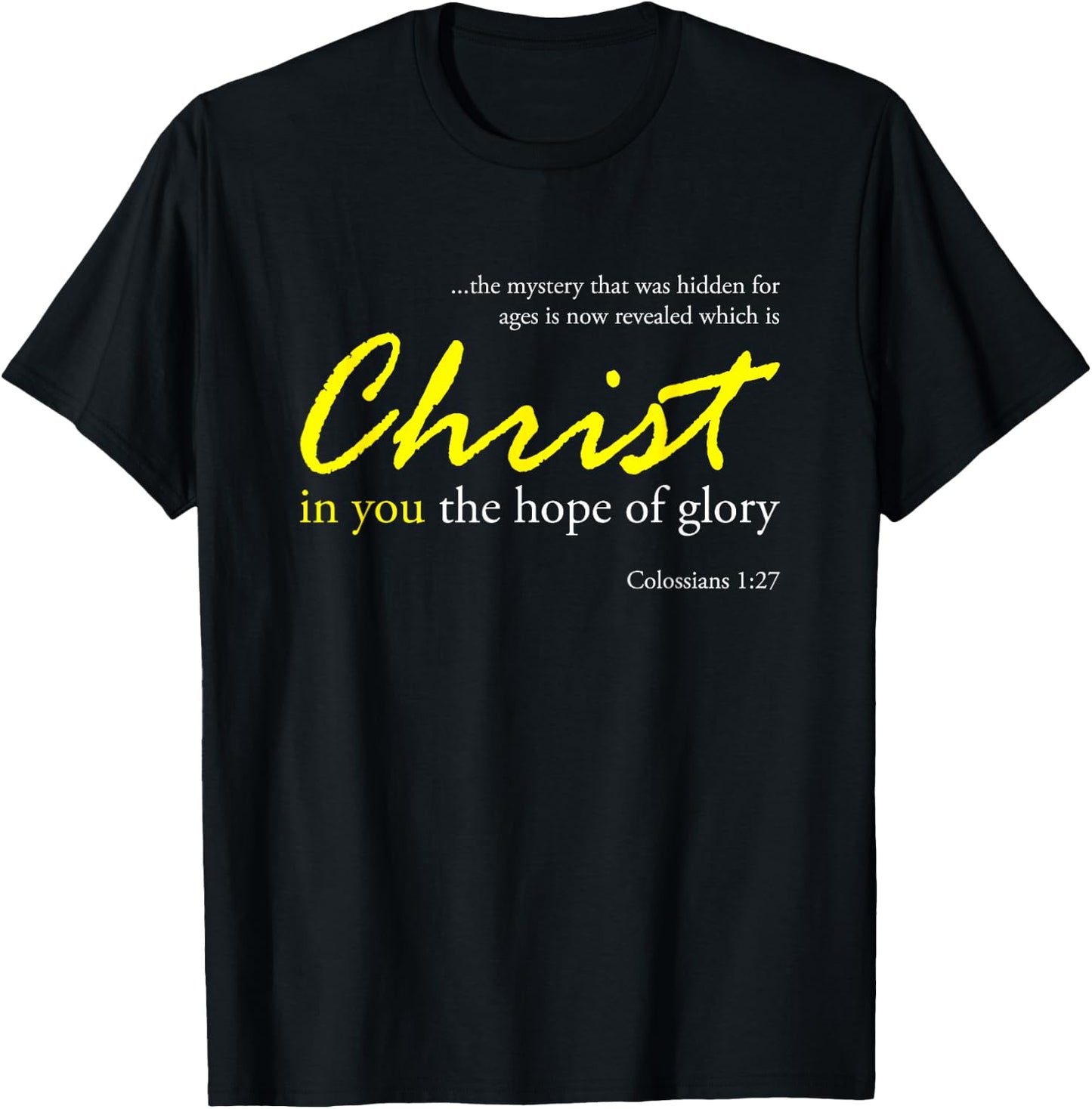Christ in you the hope of glory T-Shirt - T-Shirt | Black