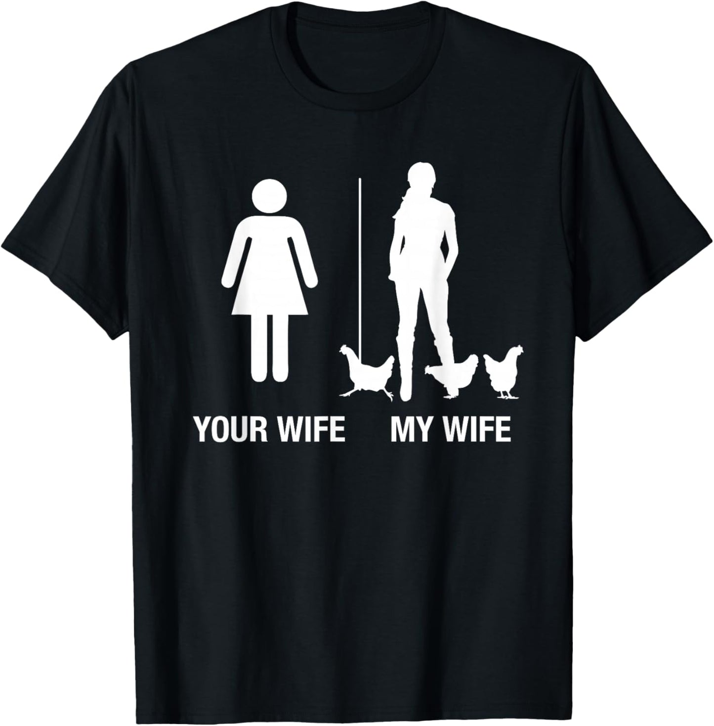 Your Wife My Wife Chicken Lady Farmer Husband Gift T-Shirt - T-Shirt | Black
