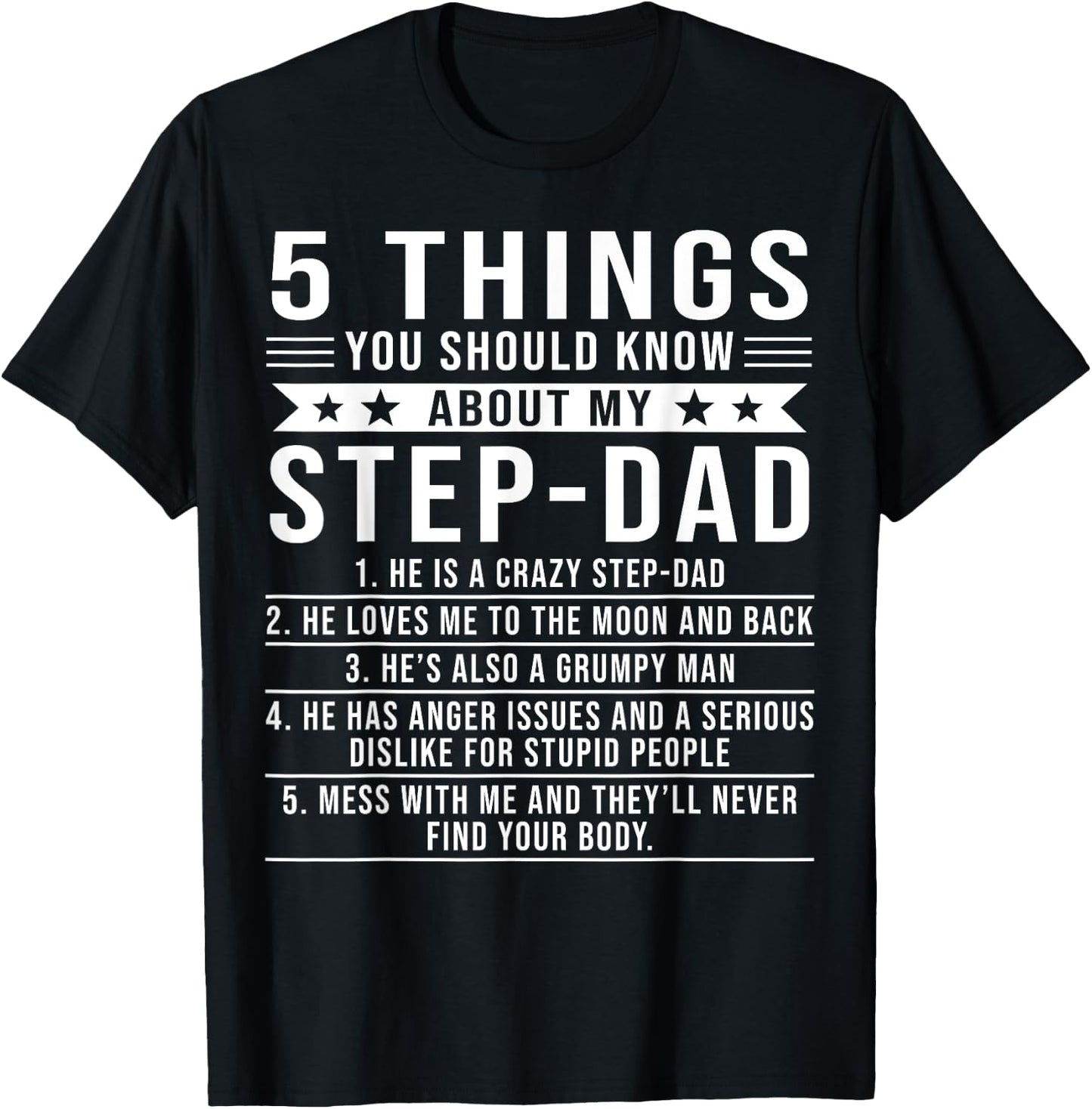 5 Things You Should Know About My Step-Dad Father's Day T-Shirt - T-Shirt | Black