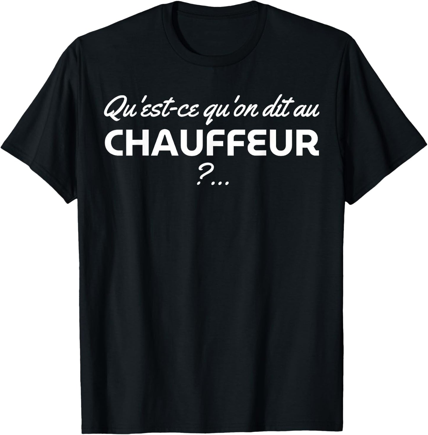 What We Tell The Driver , Black, S T-Shirt - T-Shirt | Black