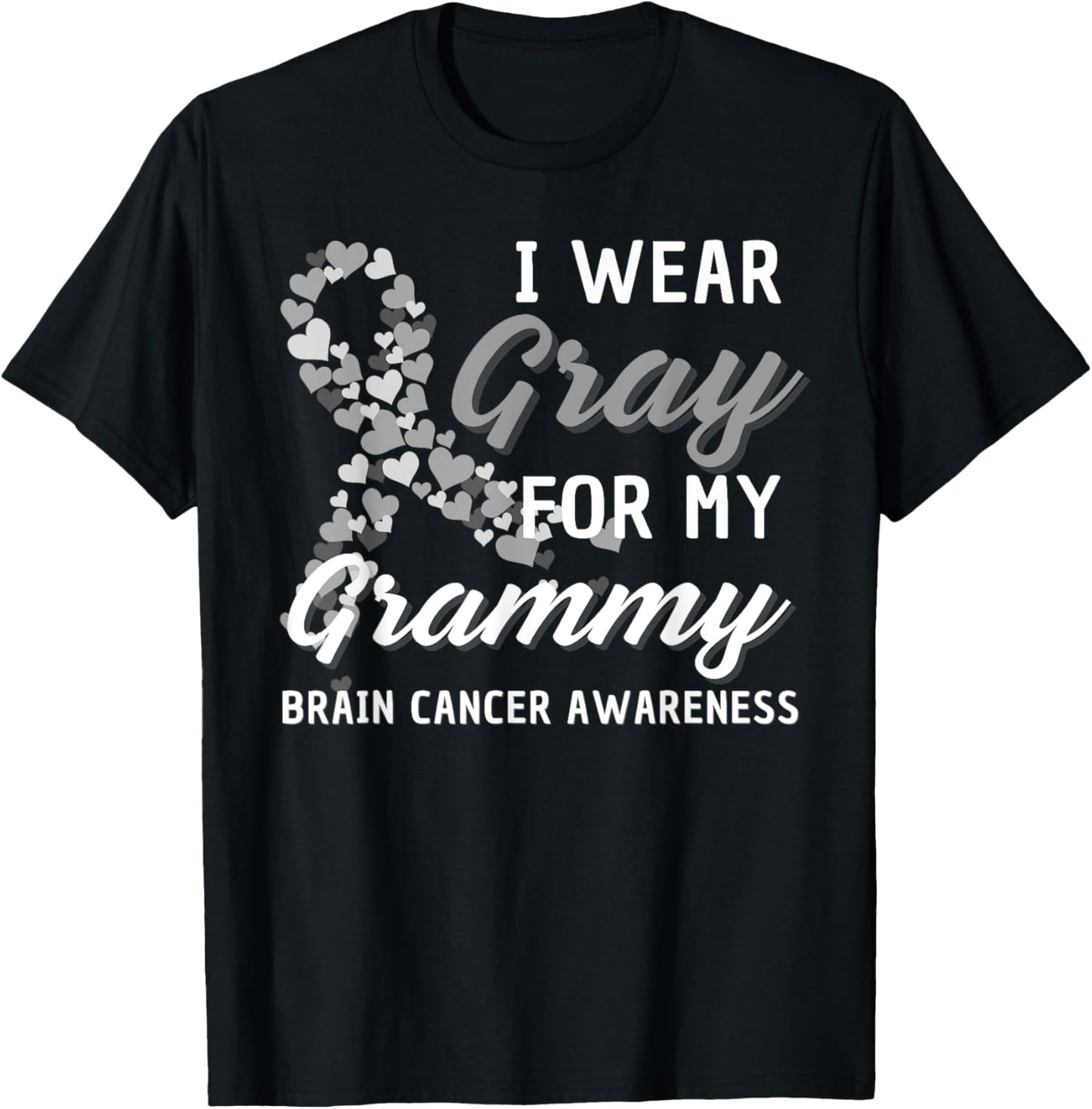 I Wear Gray For My Grammy Brain Cancer Awareness Fight Grey T-Shirt - T-Shirt | Black