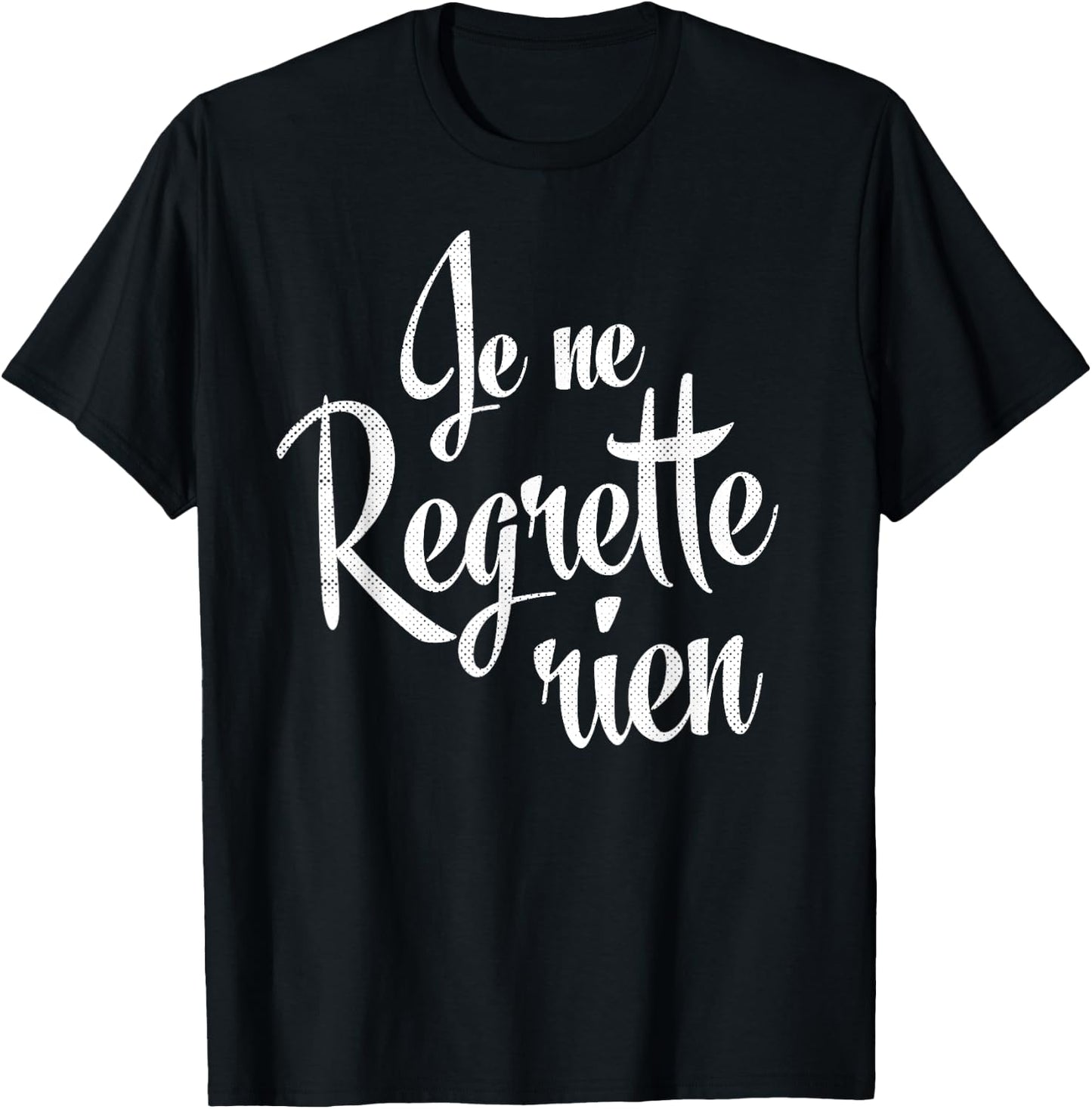 Je Ne Regrette Rien French T-Shirt - T-Shirt | Black