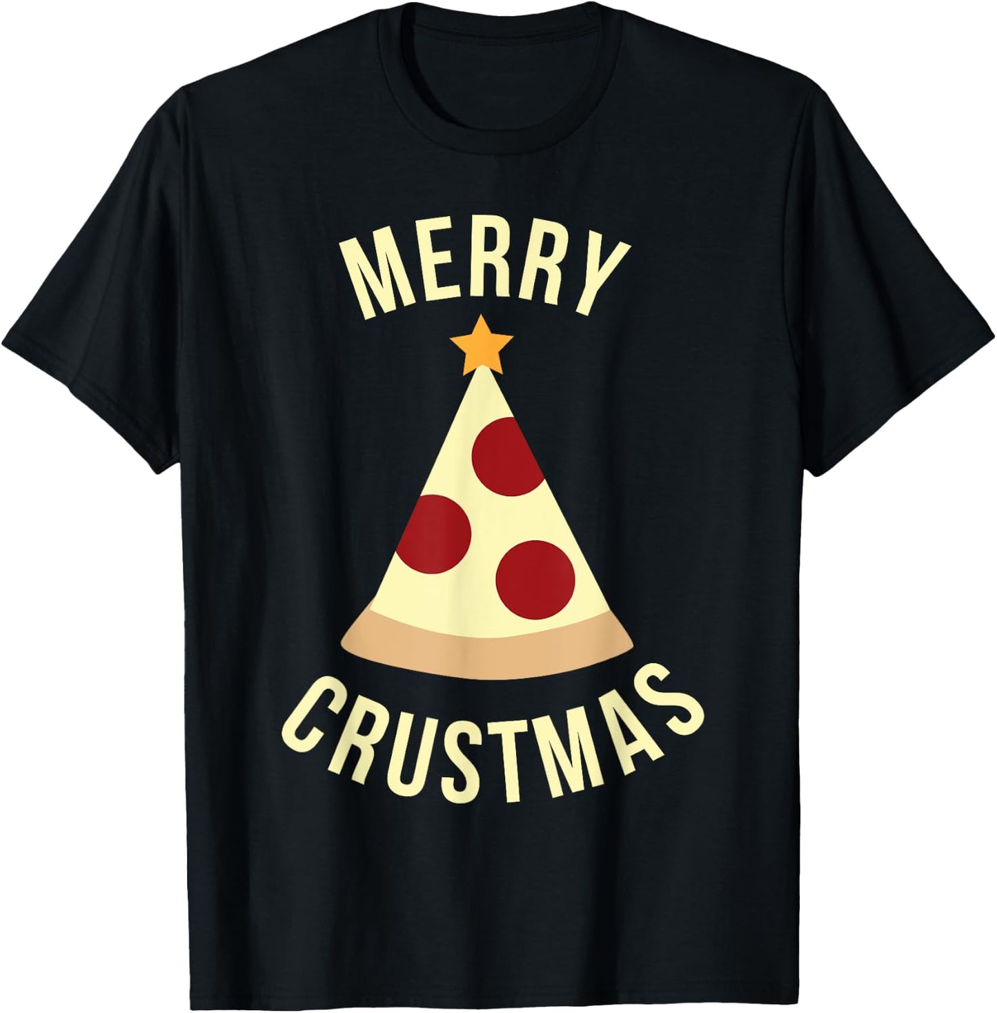 Funny Christmas Shirt Merry Crustmas Pizza Holiday Gift T-Shirt - T-Shirt | Black