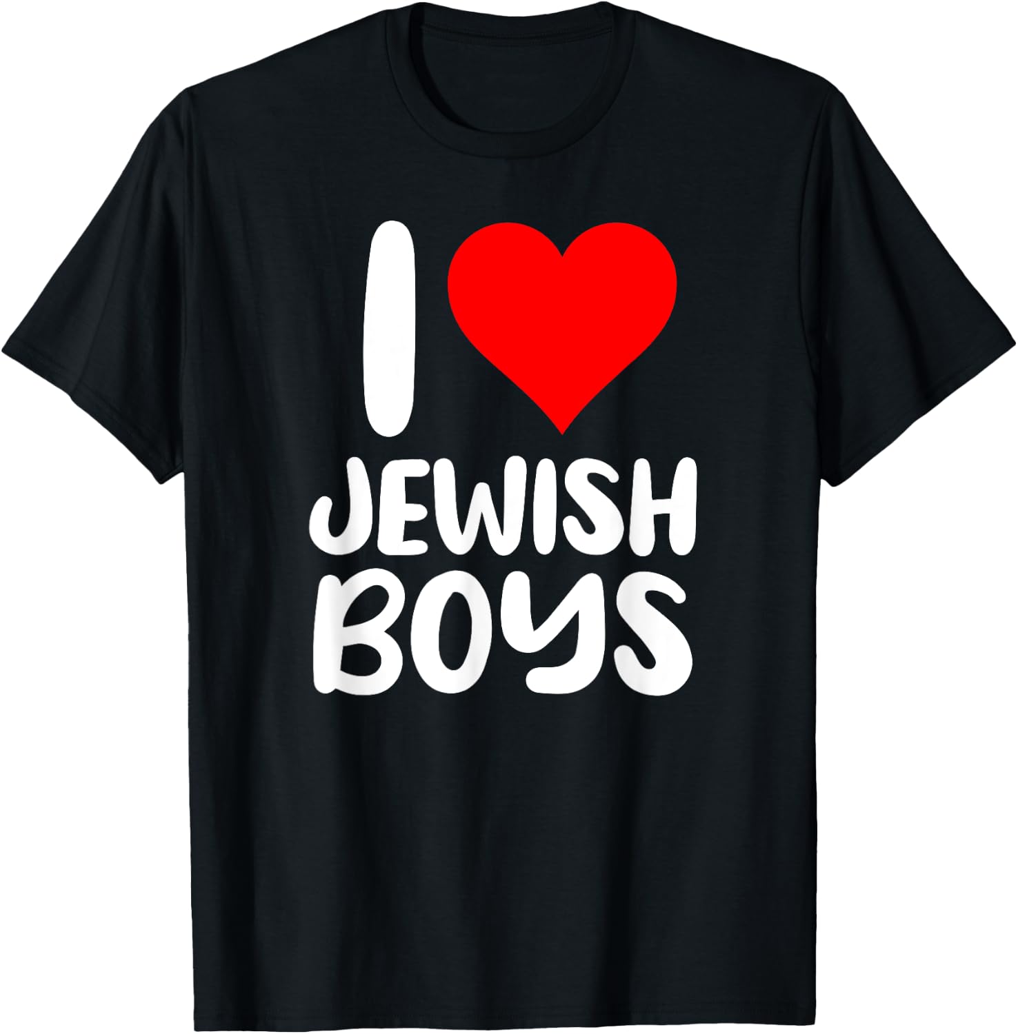 I Love - Heart - Jewish Boys - Funny Jew Quote Humor Dating T-Shirt - T-Shirt | Black