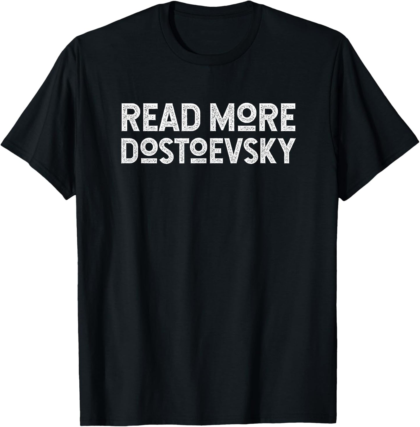 Read more Dostoevsky. T-Shirt - T-Shirt | Black