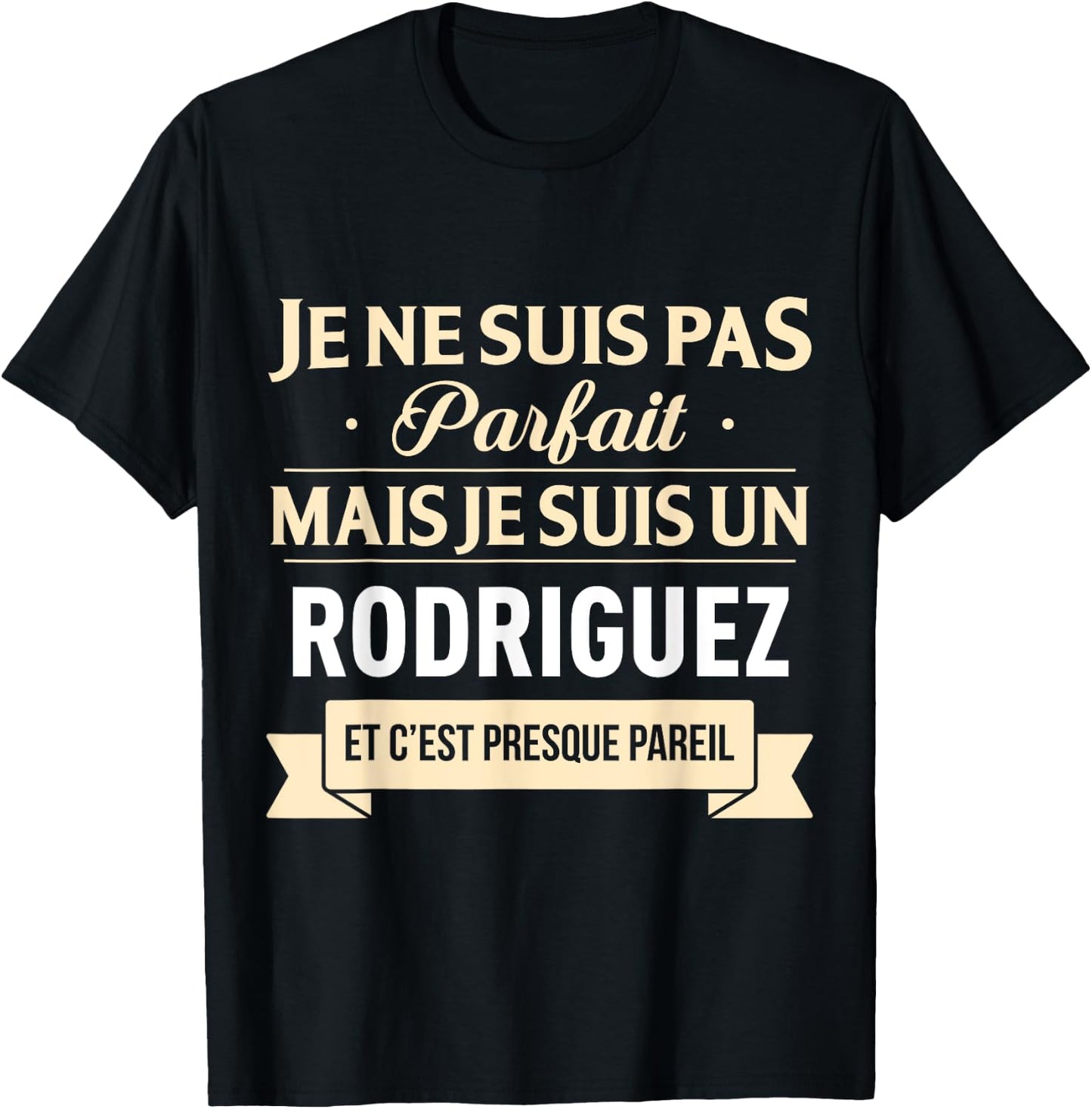Funny Gift Rodriguez Last Name , Black, S T-Shirt - T-Shirt | Black
