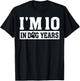 I'm 10 In Dog Years Funny 70th Birthday Dog Lover Quote T-Shirt - T-Shirt | Black