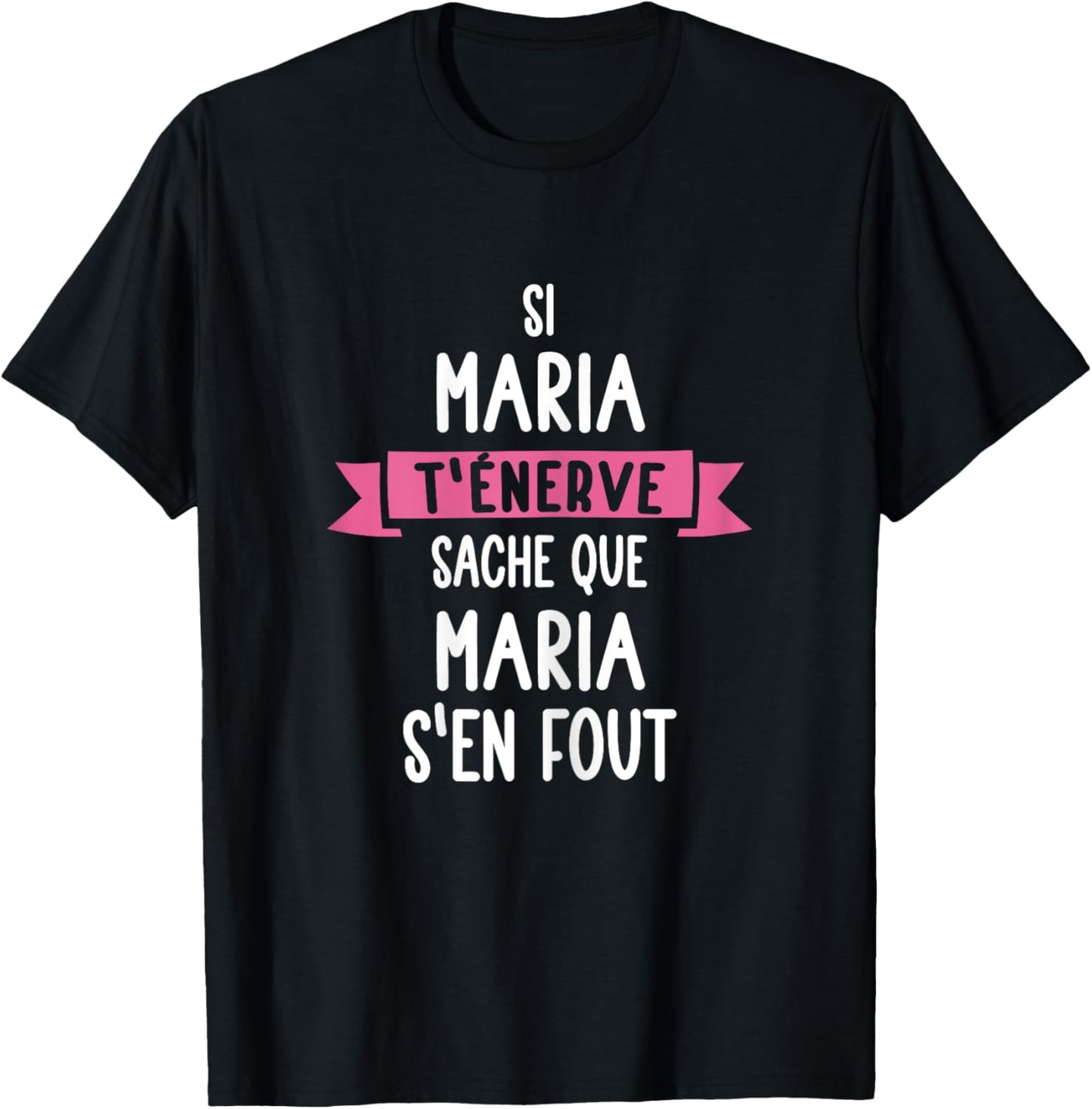 Gift Woman Humour Personalised Name Maria , Black T-Shirt - T-Shirt | Black