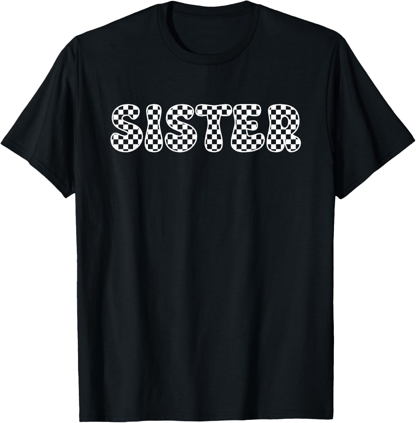 Checkered Sister Shirt, Funny Checkered Sister T-Shirt - T-Shirt | Black