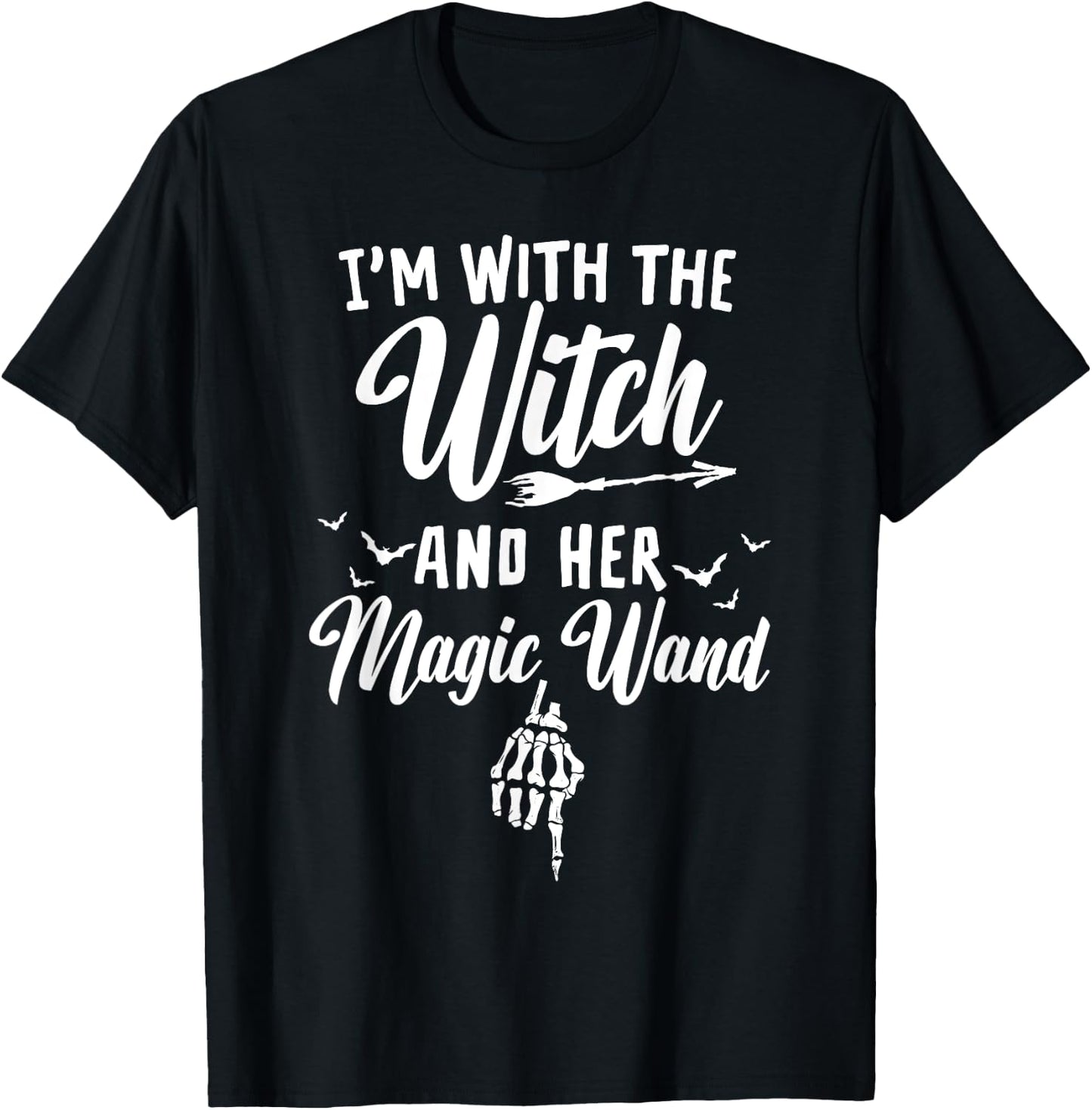 I'm with The Witch and Her Magic Wand - Halloween T-Shirt - T-Shirt | Black