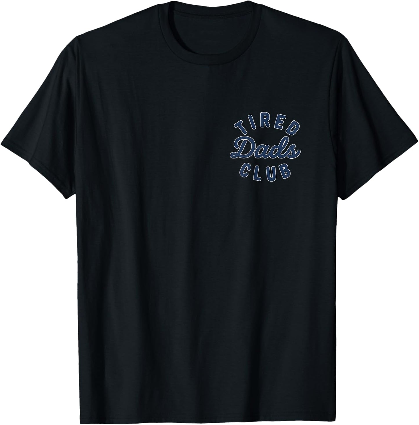 (2 Sides) Tired Dads Club Construction Dad Father's Day T-Shirt - T-Shirt | Black
