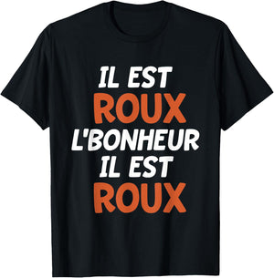 Roux Bonheur | Red Humor | Quote Funny Roux , Black, S T-Shirt - T-Shirt | Black