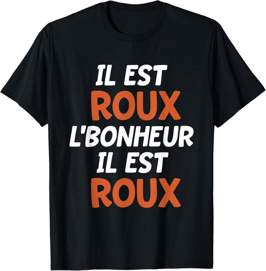 Roux Bonheur | Red Humor | Quote Funny Roux , Black, S T-Shirt - T-Shirt | Black