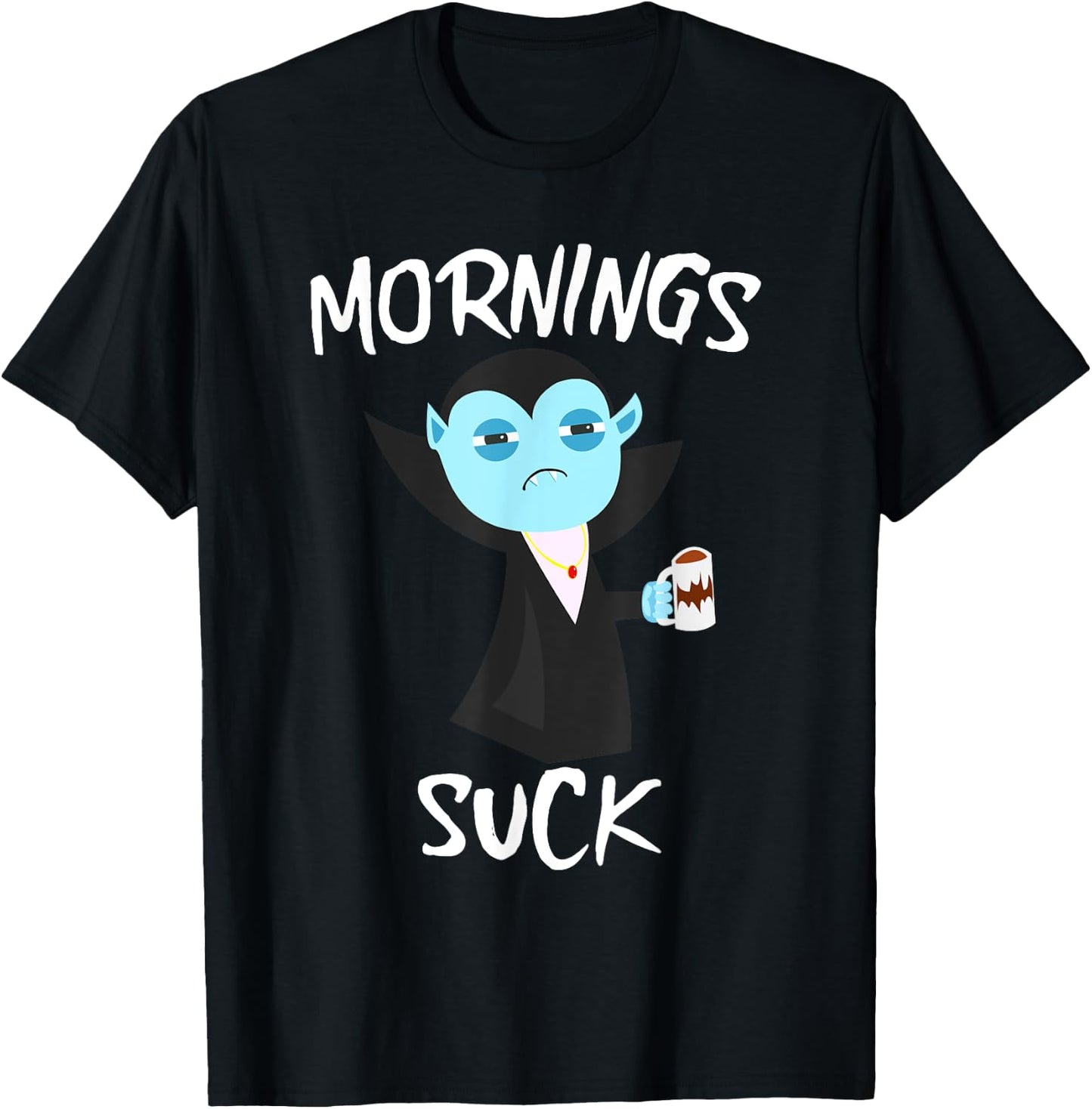 Mornings Suck Grumpy Vampire Count Dracula Drinking Coffee T-Shirt - T-Shirt | Black