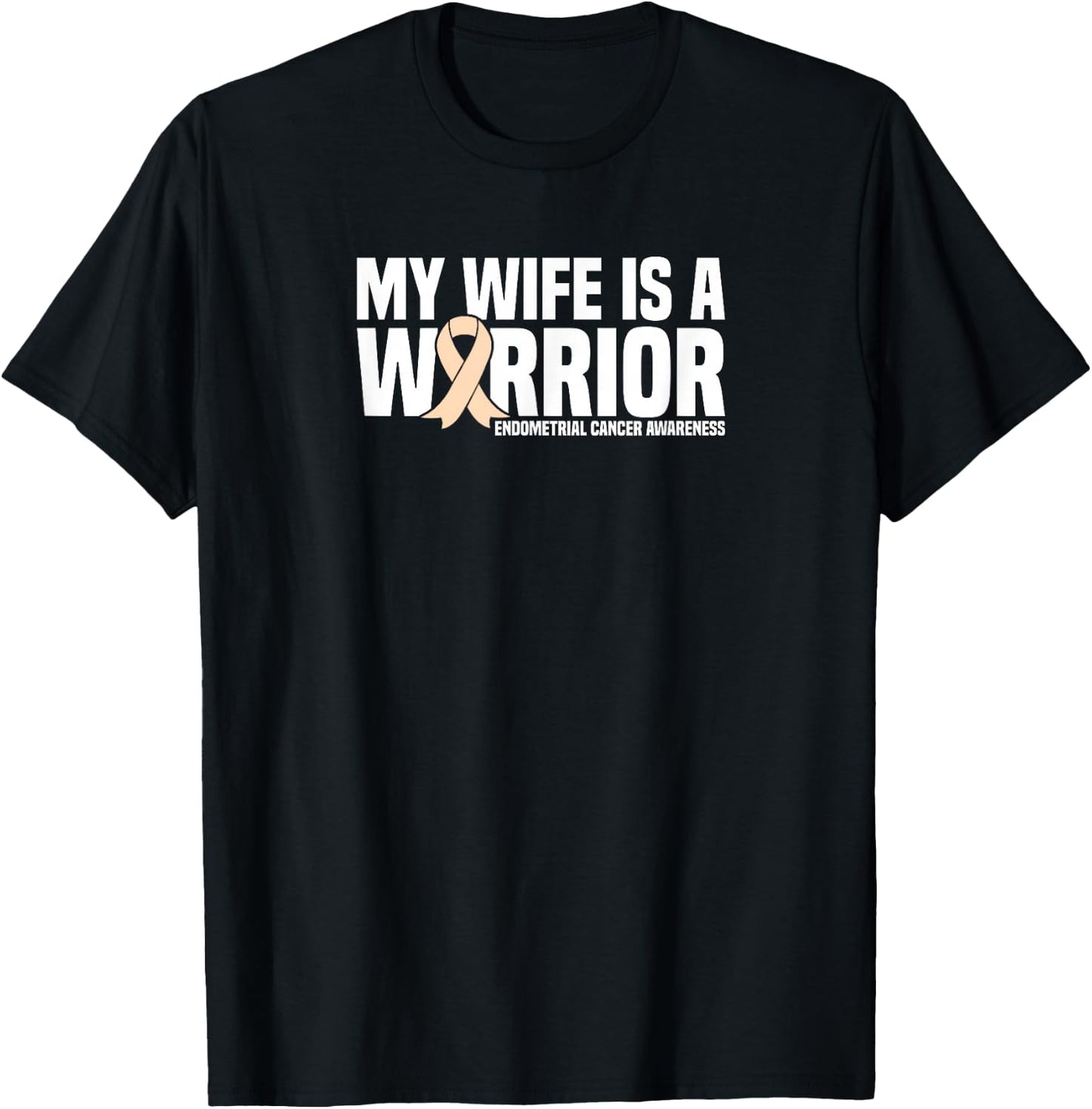 My Wife is a Warrior Endometrial Cancer Awareness T-Shirt - T-Shirt | Black