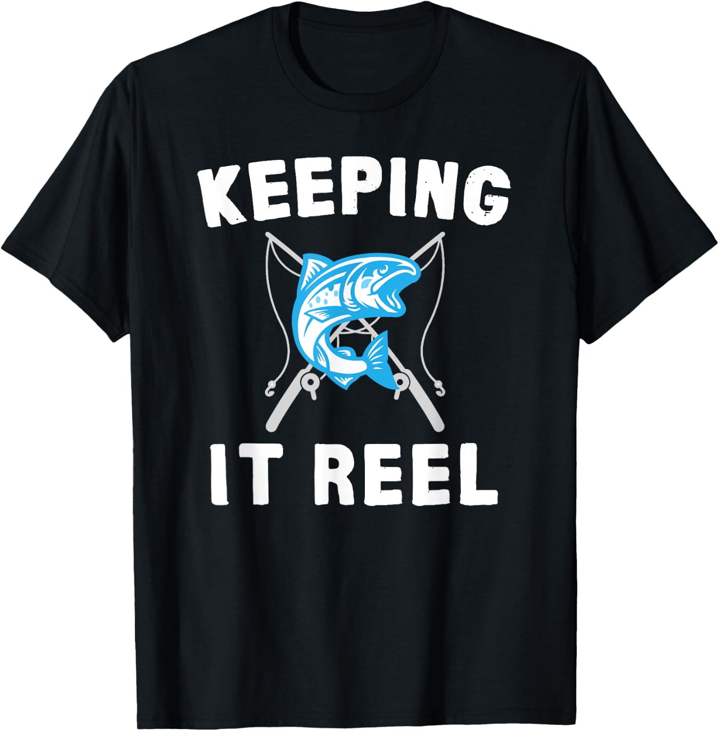 Keeping It Reel Fishing T-Shirt - T-Shirt | Black