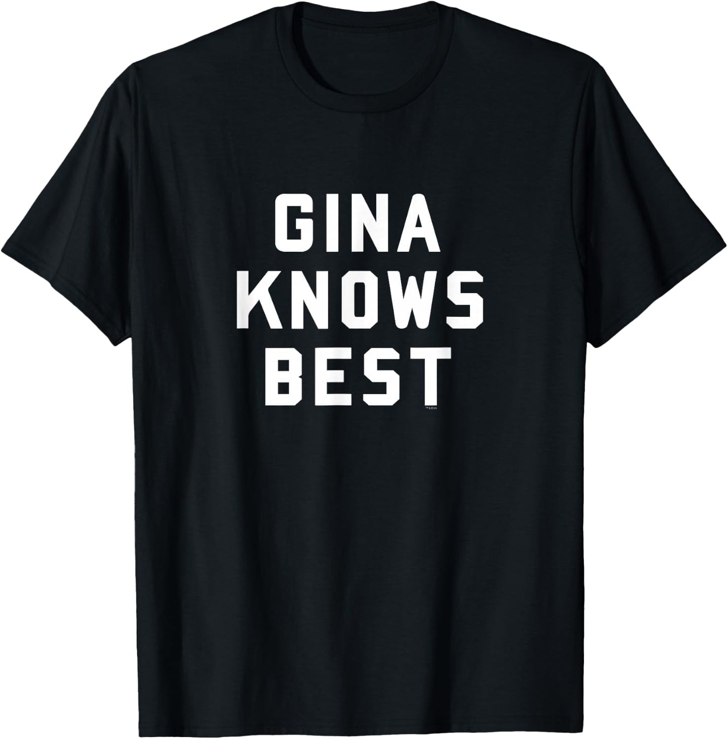 Brooklyn Nine-Nine Gina Knows Best T-Shirt - T-Shirt | Black