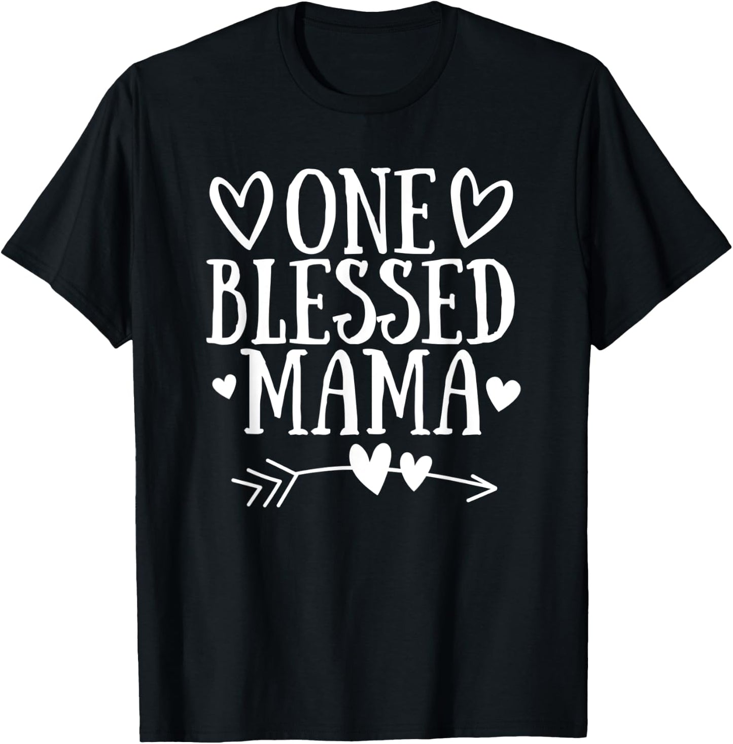 One Blessed Mama Mothers Day Heart Arrow Grandma Momma T-Shirt - T-Shirt | Black