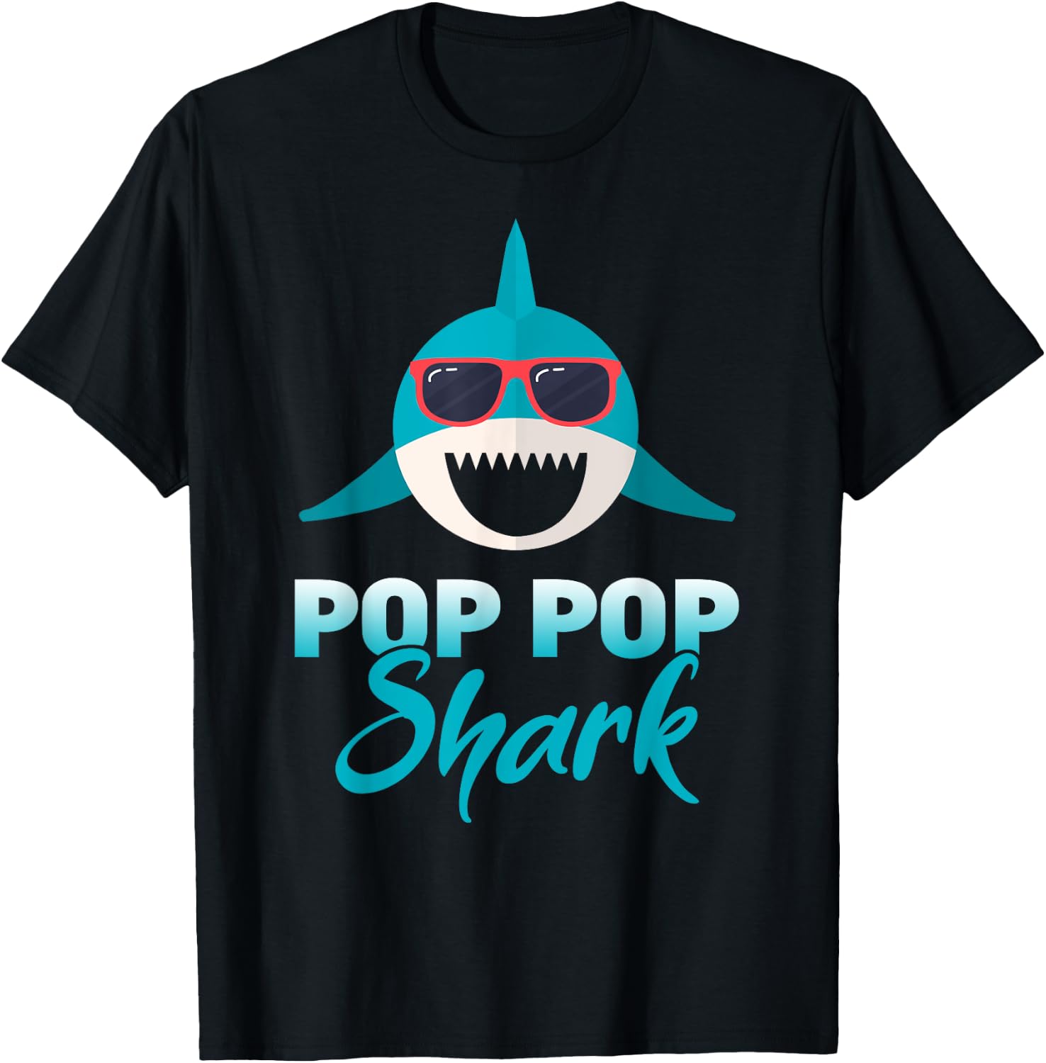 Pop Pop Shark Wearing Cool Sunglasses Grandpa Gift T-Shirt - T-Shirt | Black
