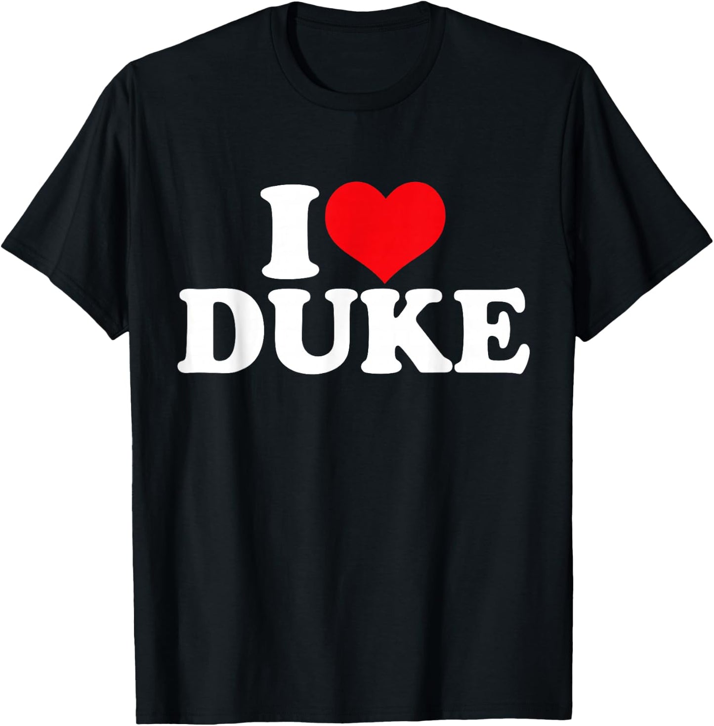 I Love Duke, I Heart Duke T-Shirt - T-Shirt | Black