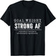 Goal Weight strong AF physically mentally emotionally spirit T-Shirt - T-Shirt | Black