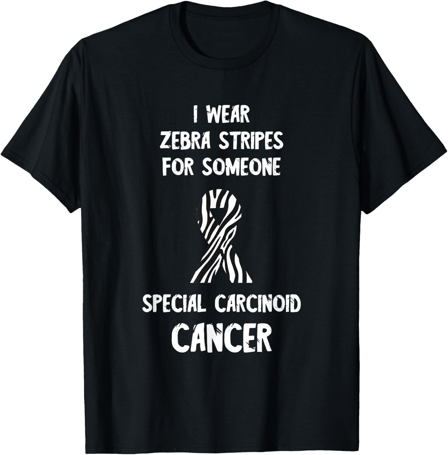 Carcinoid Cancer Awareness Zebra Stripes Neuroendocrine T-Shirt - T-Shirt | Black