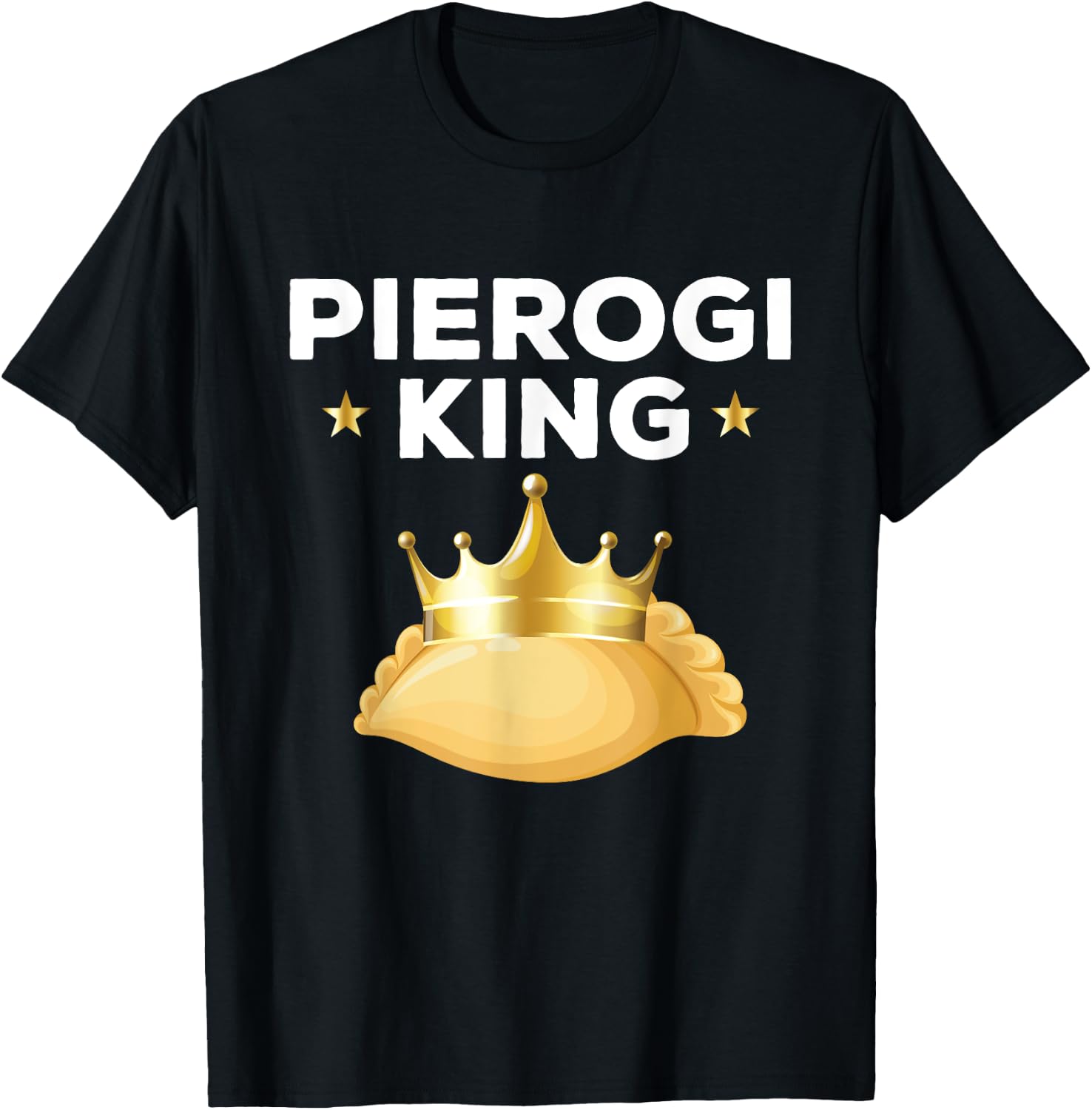Funny Pirogies King Poland Traditional Foods Men T-Shirt - T-Shirt | Black