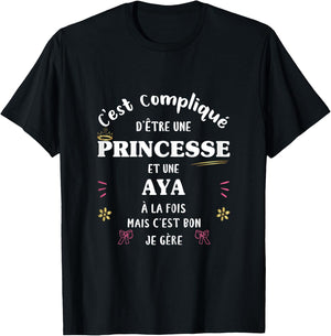 Femme Princesse Humour Cadeau Personnalisé Prénom Aya T-Shirt - T-Shirt | Black