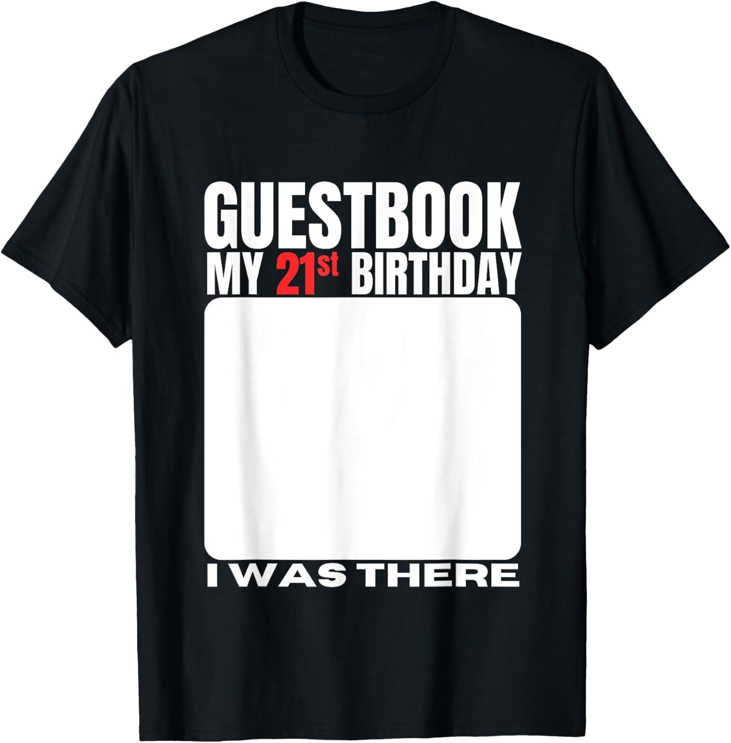 My 21st Birthday Guestbook 21 Years Birthday Party Sign My T-Shirt - T-Shirt | Black