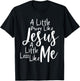 A little more like Jesus and less like me T-Shirt - T-Shirt | Black