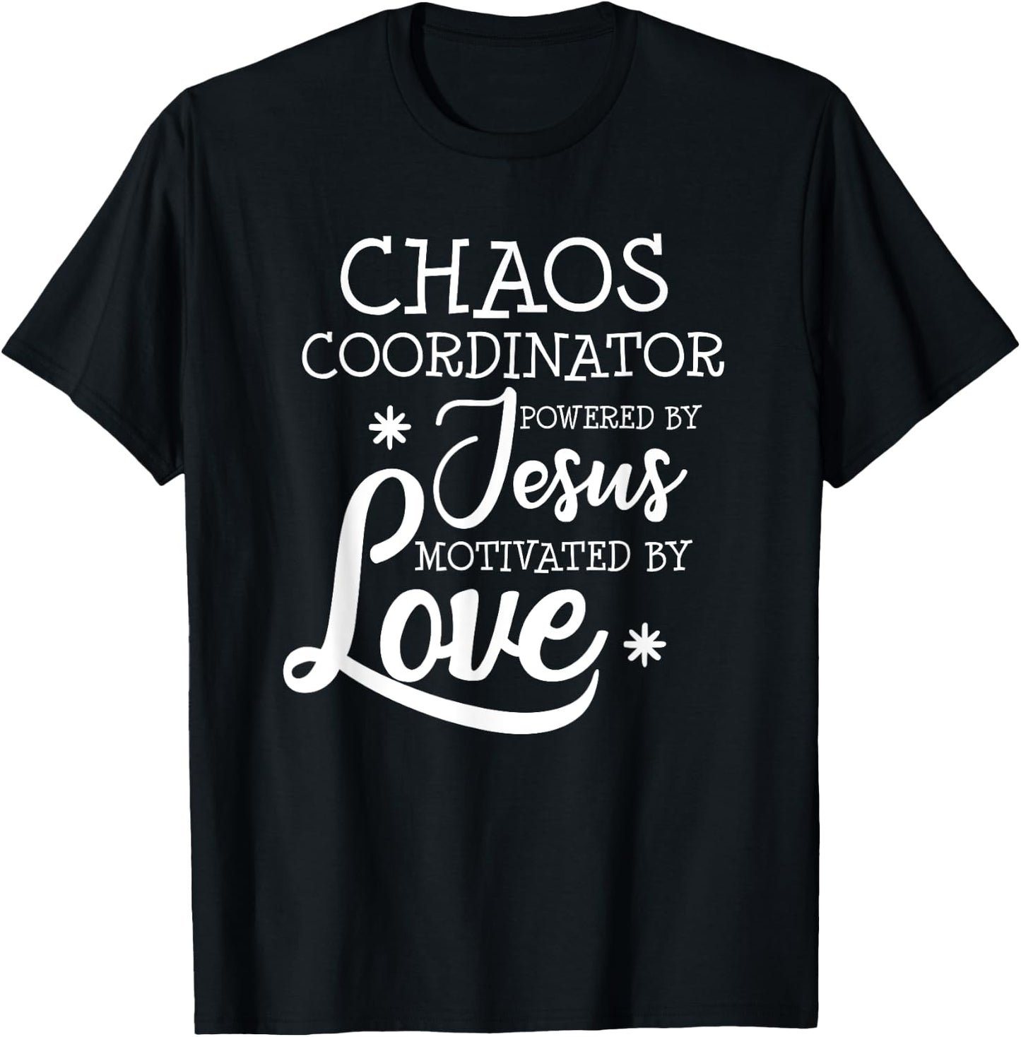 Funny Chaos Coordinator Teacher Powered By Jesus Gift T-Shirt - T-Shirt | Black