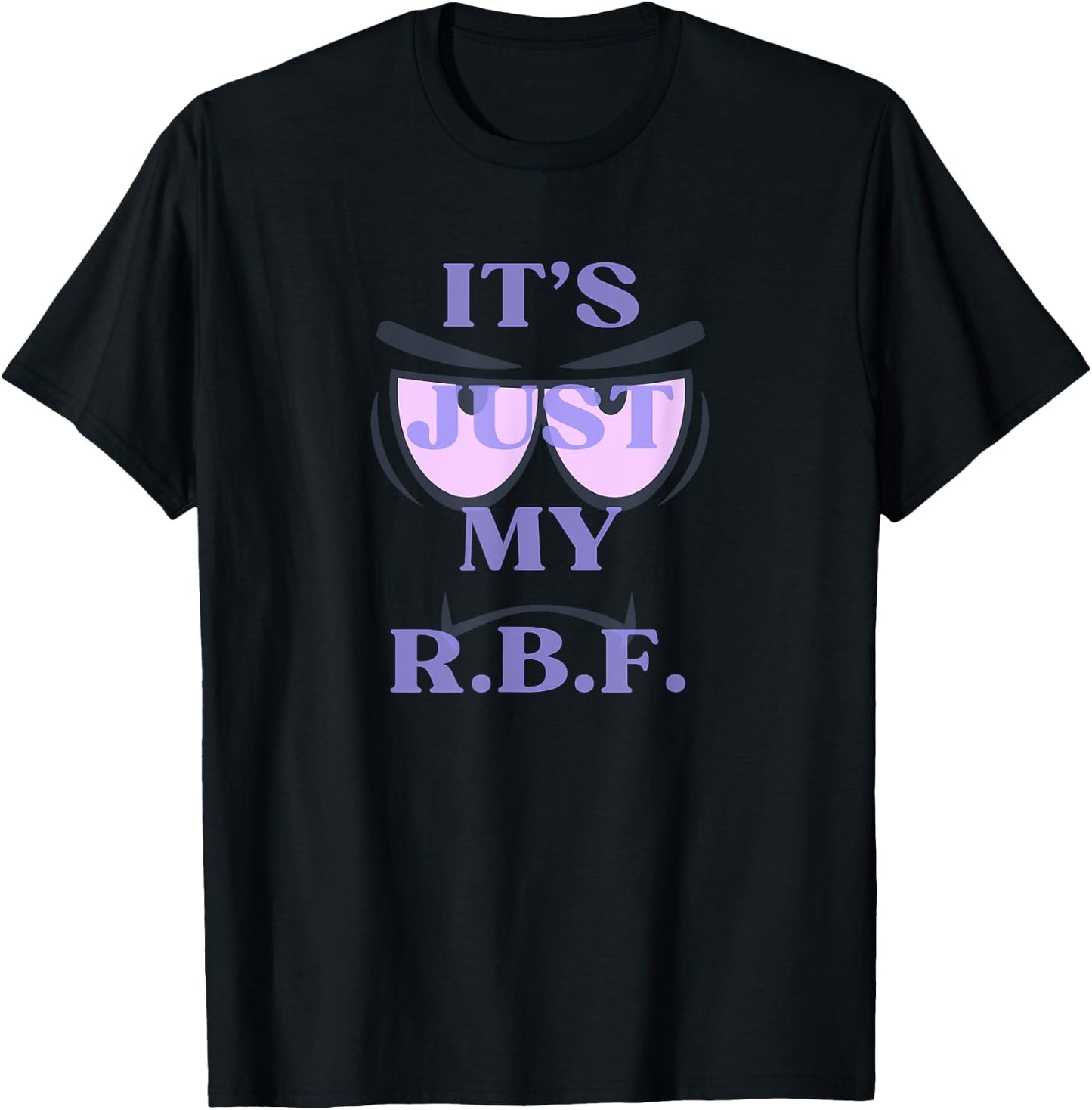Gym Pump Cover It's Just My RBF Resting Face T-Shirt - T-Shirt | Black