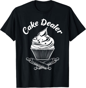 Cake Dealer Funny Cupcake Baker Baking Love Kitchen Gift T-Shirt - T-Shirt | Black