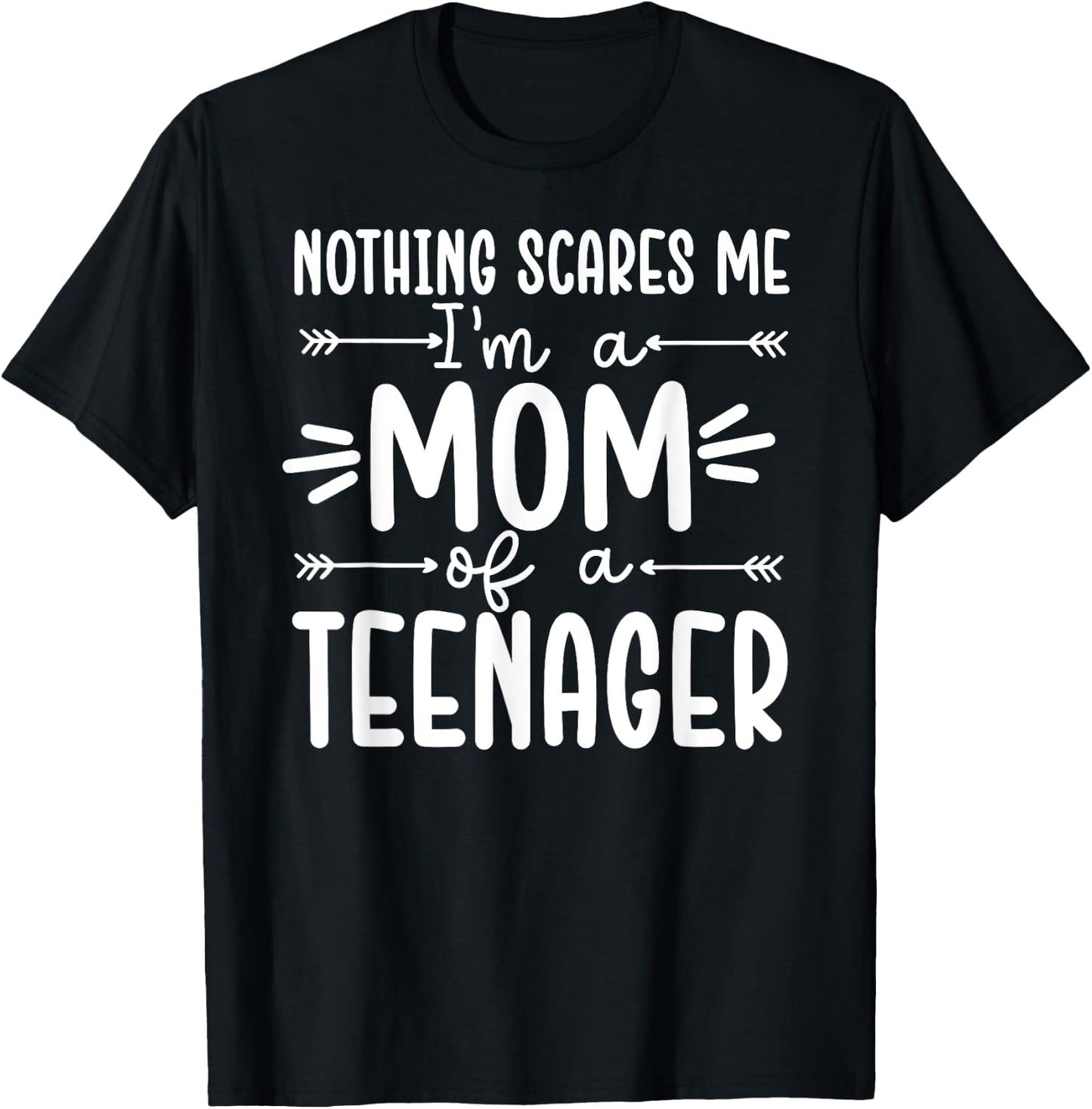 I'm A Mom Of A Teenager Mother Teenager Mom Of Teenagers T-Shirt - T-Shirt | Black