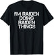 I'M RAIDEN DOING RAIDEN THINGS Name Funny Birthday Gift T-Shirt - T-Shirt | Black