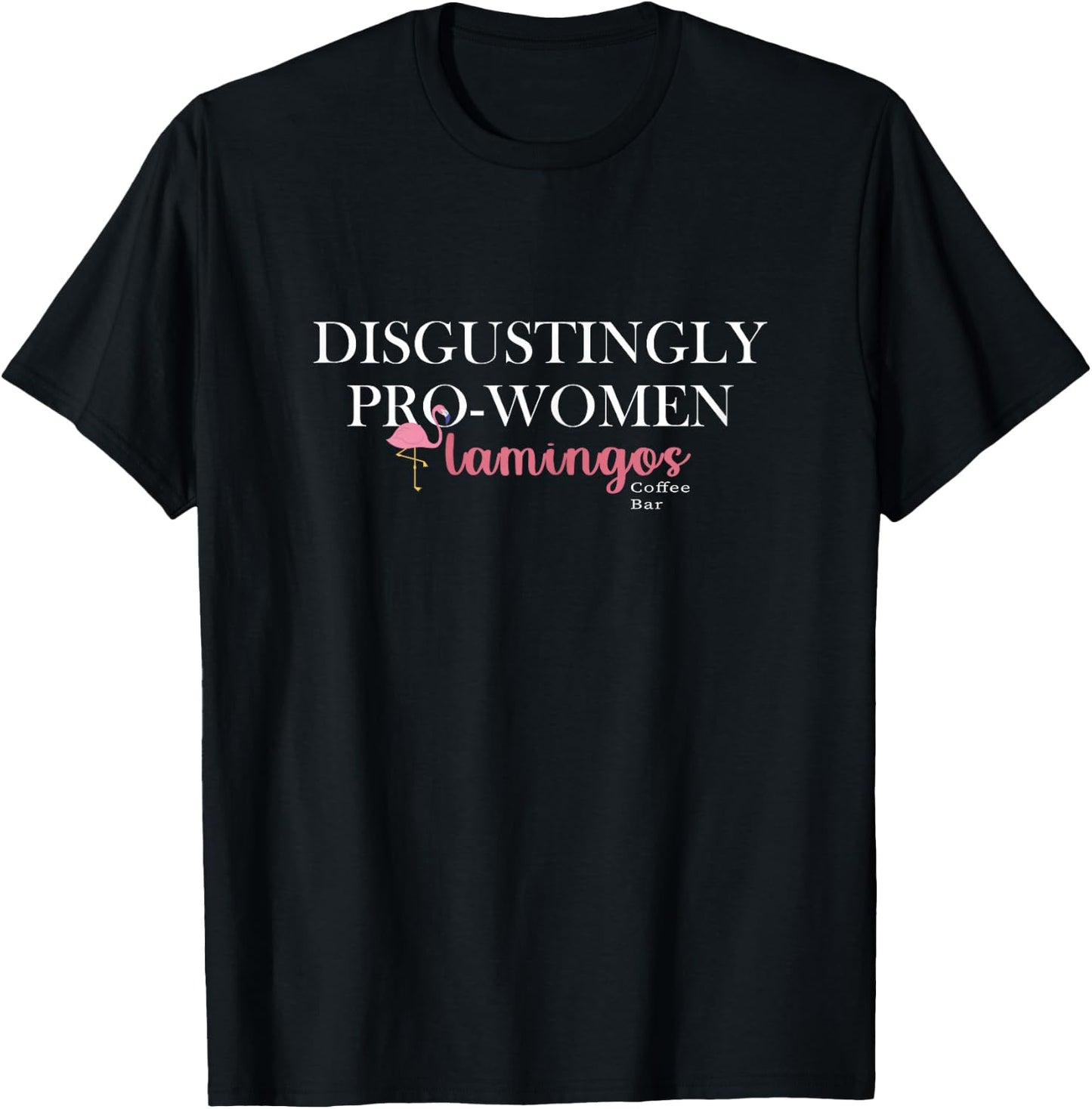 Disgustingly Pro-Women - Vintage Feminist Coffee Lover women T-Shirt - T-Shirt | Black