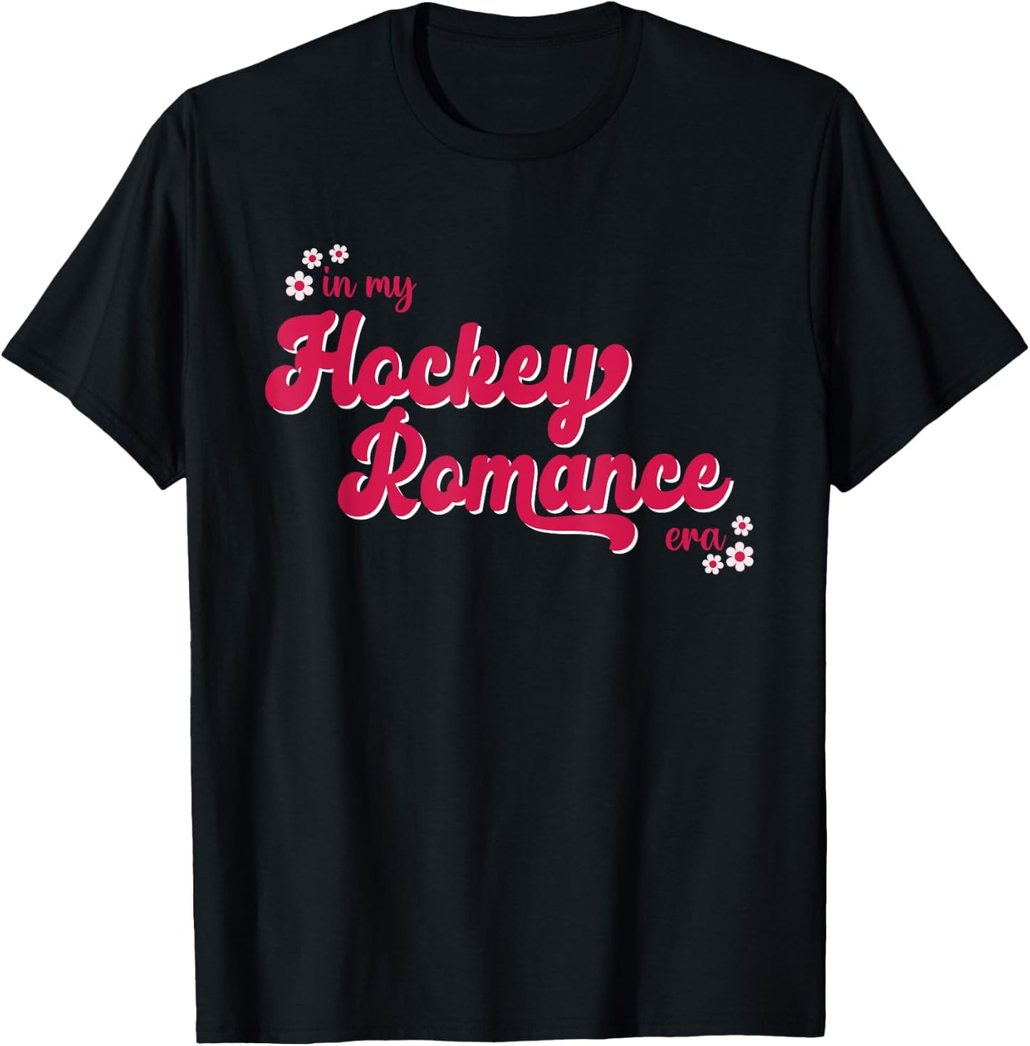 In My Hockey Romance Era Apparel T-Shirt - T-Shirt | Black