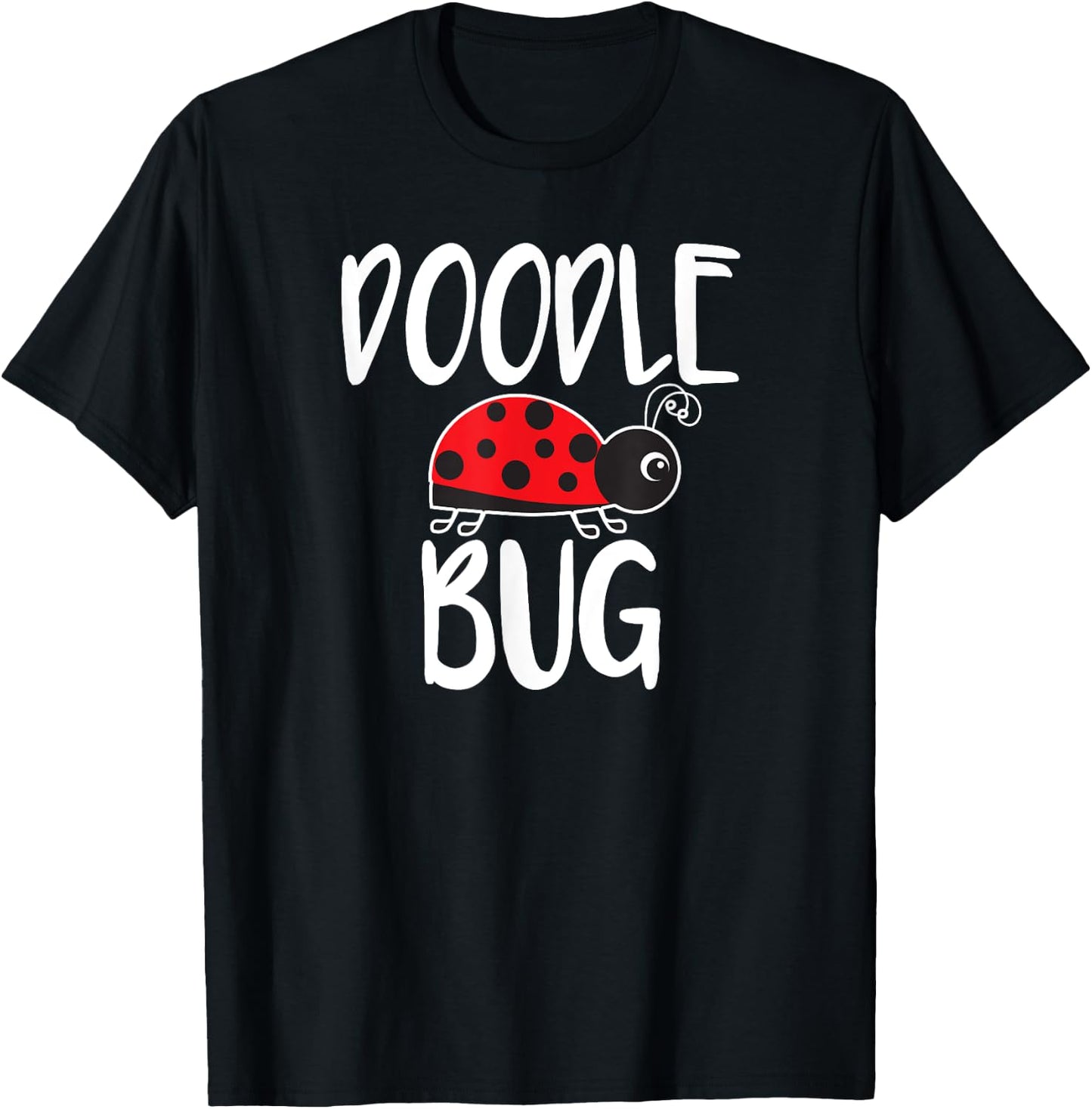 Doodle Bug Ladybug Funny Doodle T-Shirt - T-Shirt | Black